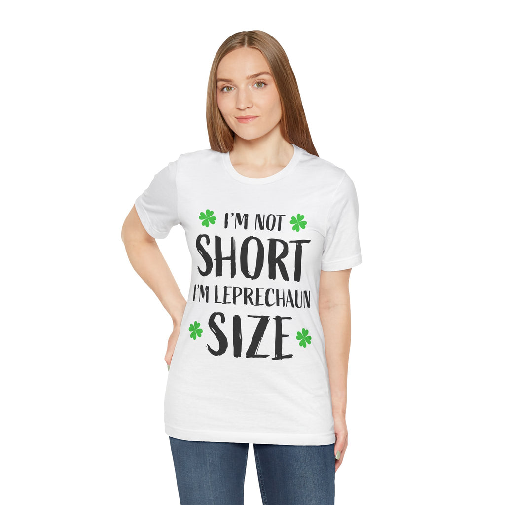 St. Patrick's Day Tee, Leprechaun Size Shirt, Unisex Graphic Tee, Funny Irish T-shirt, Short Stature Humor Apparel