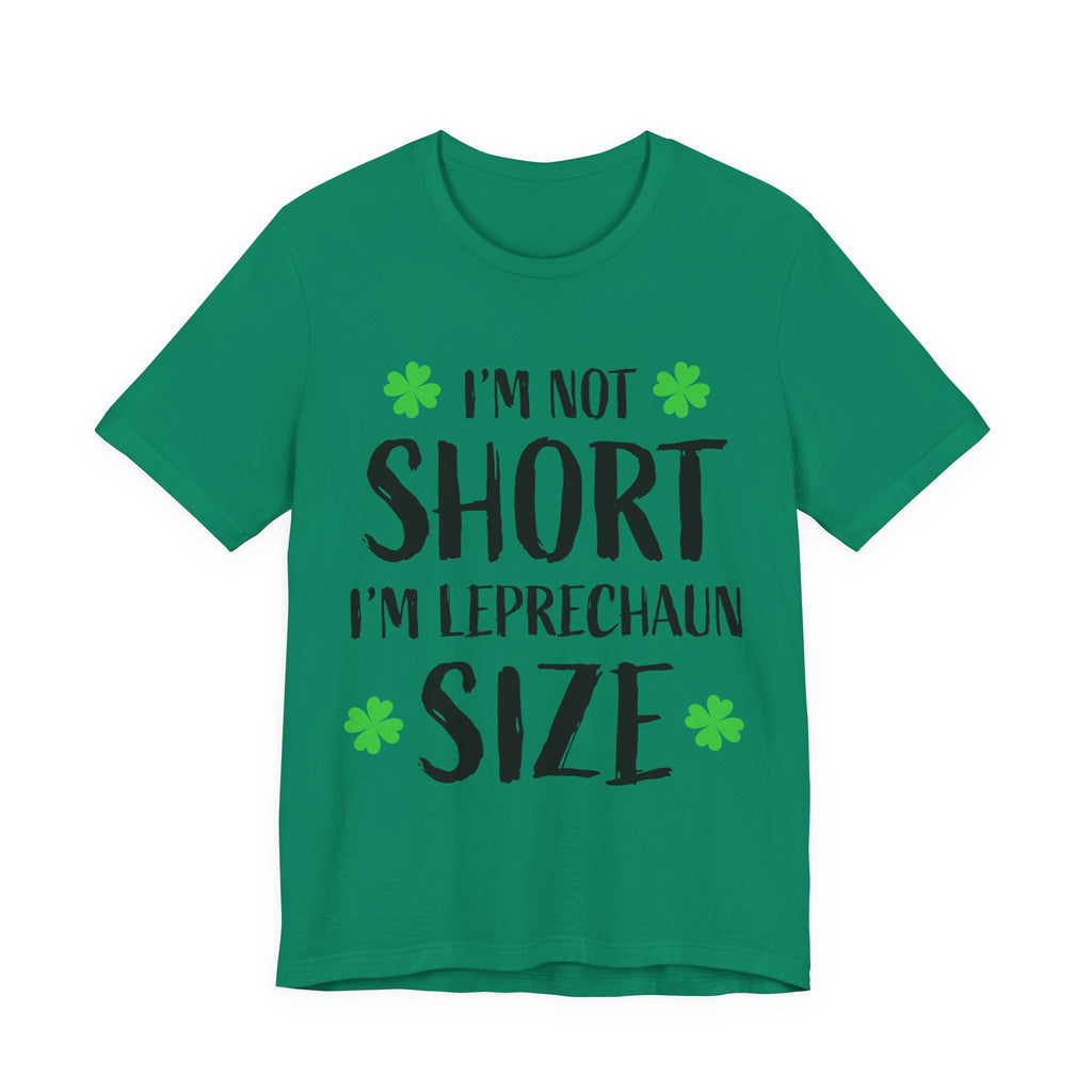 St. Patrick's Day Tee, Leprechaun Size Shirt, Unisex Graphic Tee, Funny Irish T-shirt, Short Stature Humor Apparel