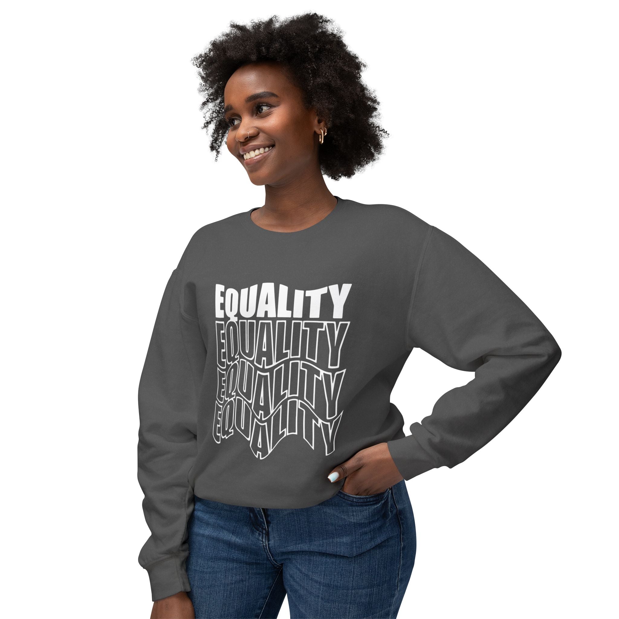 Equality Crewneck Sweatshirt | Unisex Lightweight Pullover, Casual Wear, Equality Message, Gift for Activists, Everyday Comfort