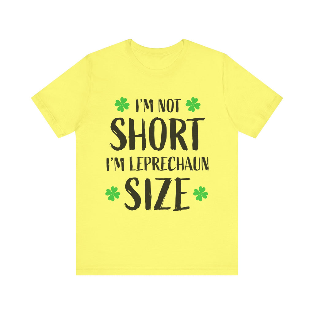 St. Patrick's Day Tee, Leprechaun Size Shirt, Unisex Graphic Tee, Funny Irish T-shirt, Short Stature Humor Apparel