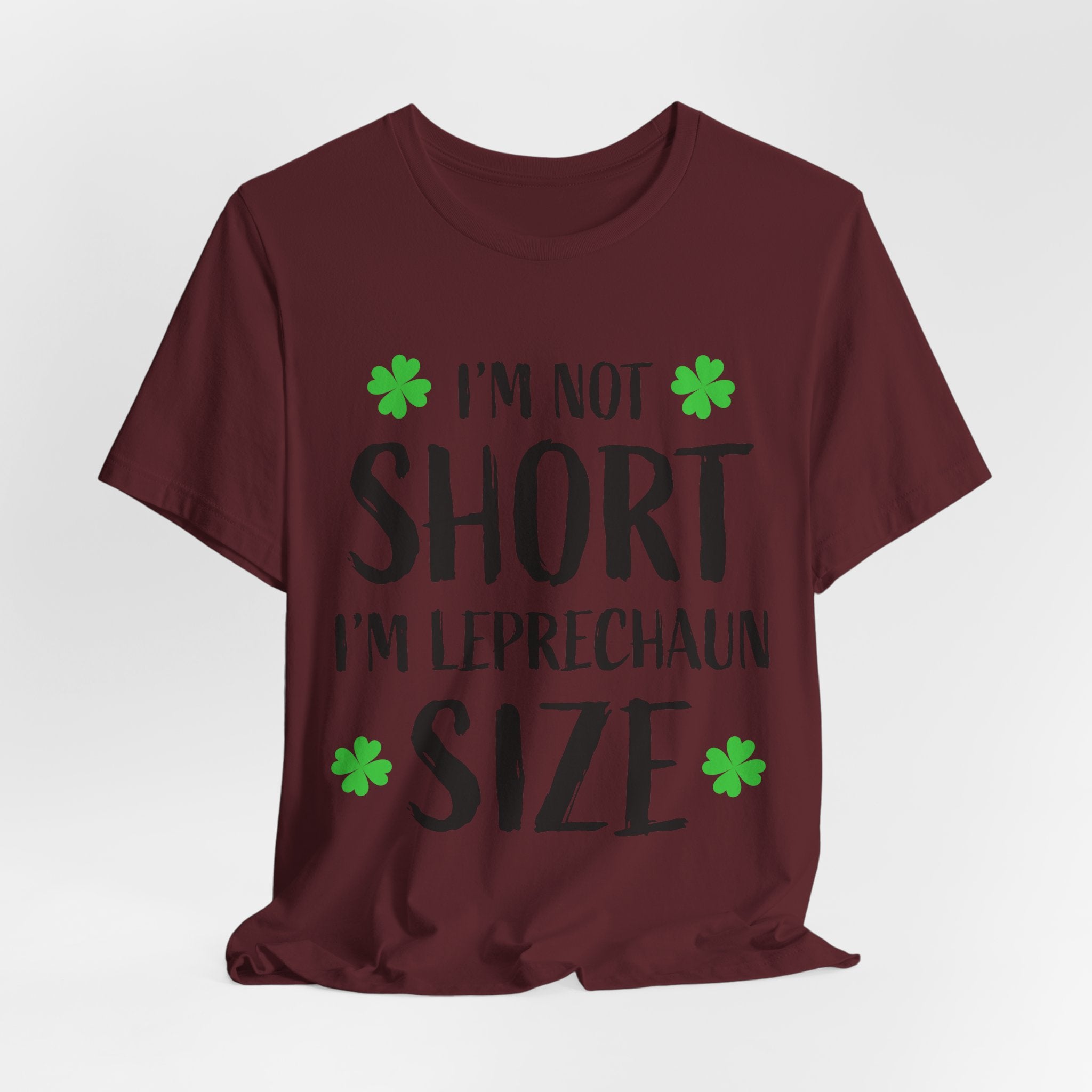 St. Patrick's Day Tee, Leprechaun Size Shirt, Unisex Graphic Tee, Funny Irish T-shirt, Short Stature Humor Apparel