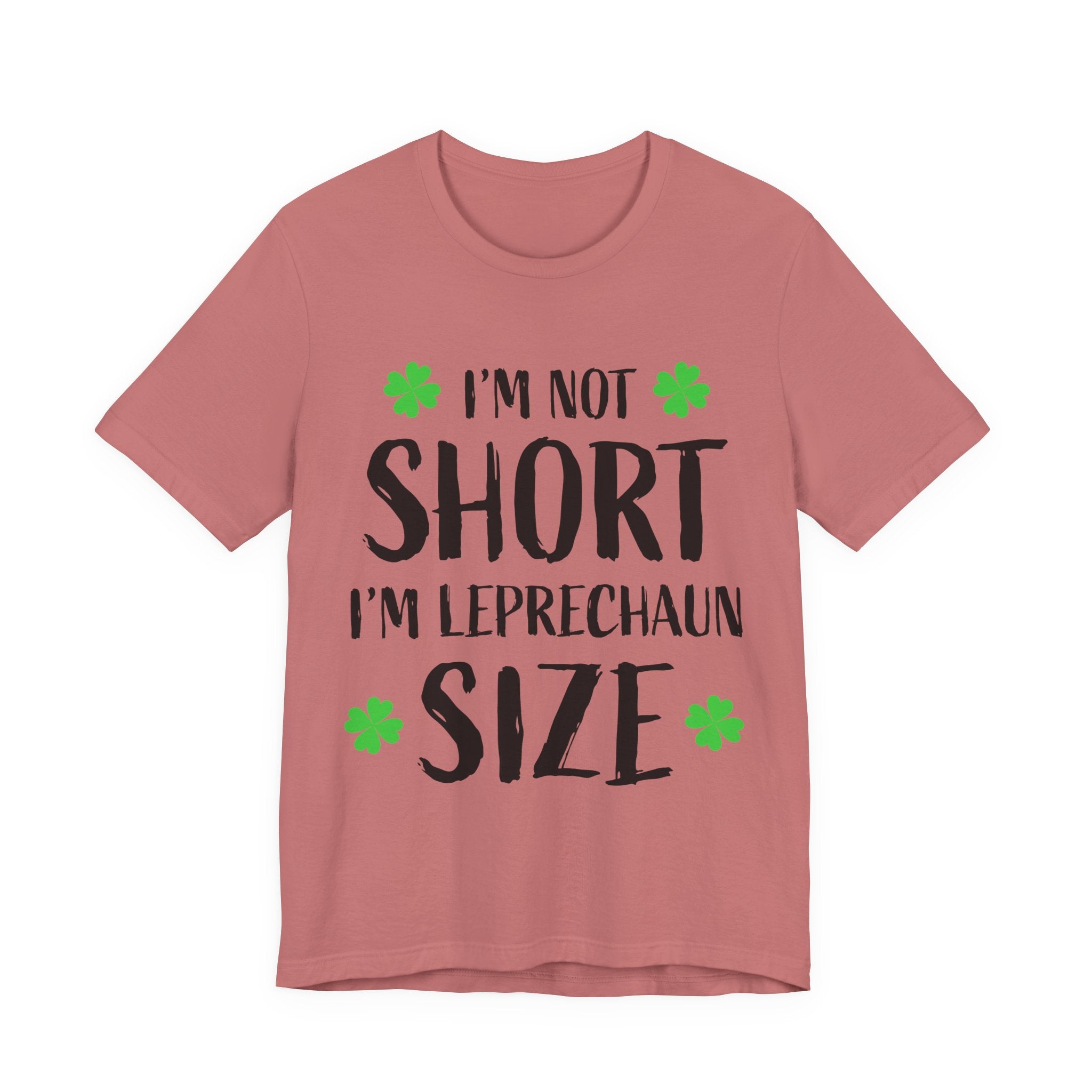 St. Patrick's Day Tee, Leprechaun Size Shirt, Unisex Graphic Tee, Funny Irish T-shirt, Short Stature Humor Apparel