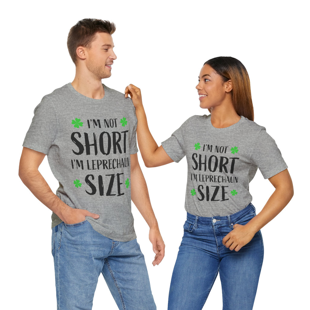 St. Patrick's Day Tee, Leprechaun Size Shirt, Unisex Graphic Tee, Funny Irish T-shirt, Short Stature Humor Apparel