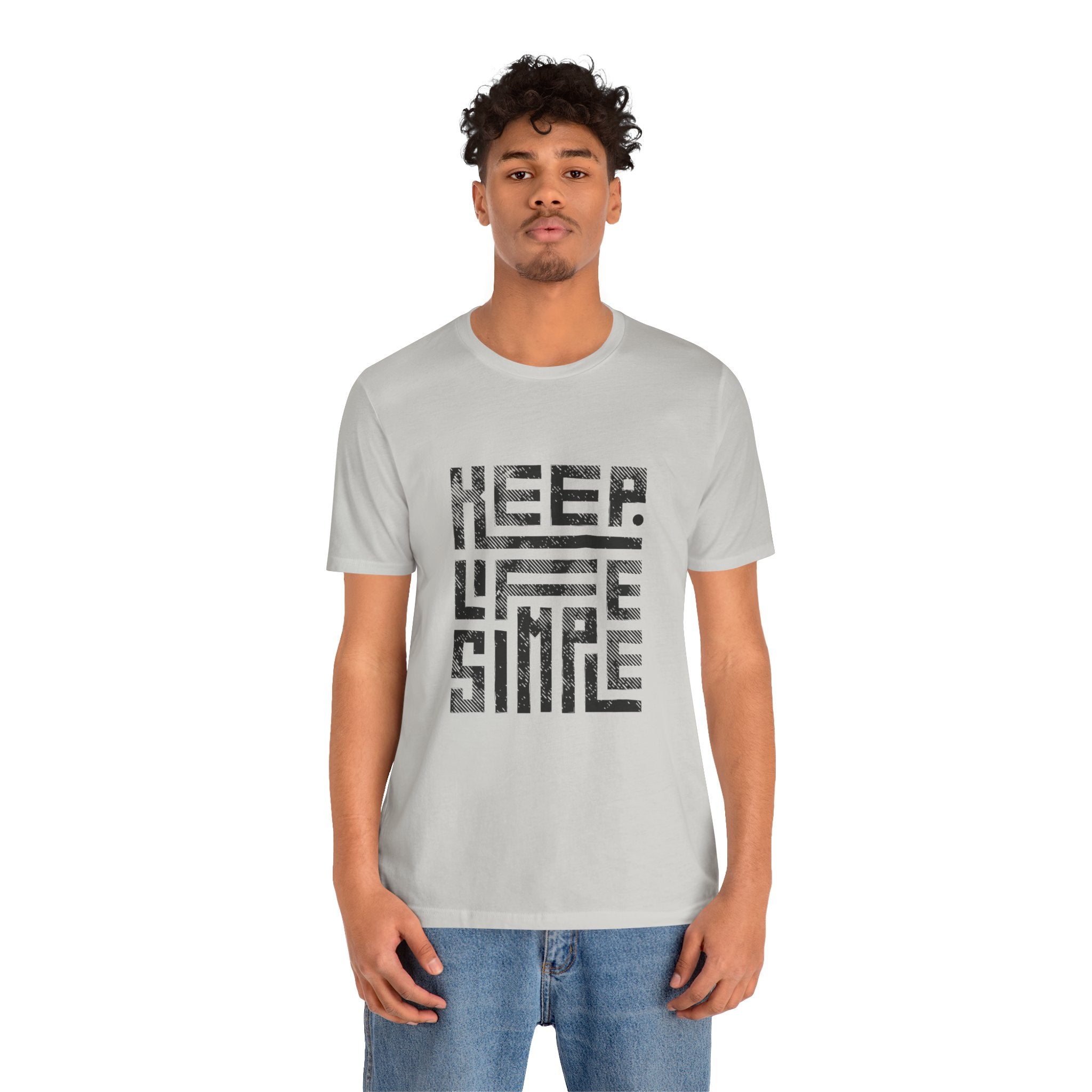 Keep Life Simple Tee | Unisex Jersey Shirt for Minimalists, Casual Wear, Everyday Fashion, Relaxed Style, Gift Idea