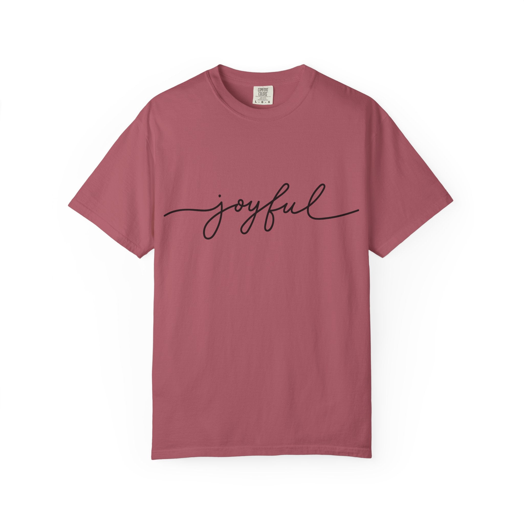 Joyful Unisex Garment-Dyed T-Shirt, Positive Vibes Shirt, Casual Everyday Tee, Gift for Friends, Birthday Celebration Top