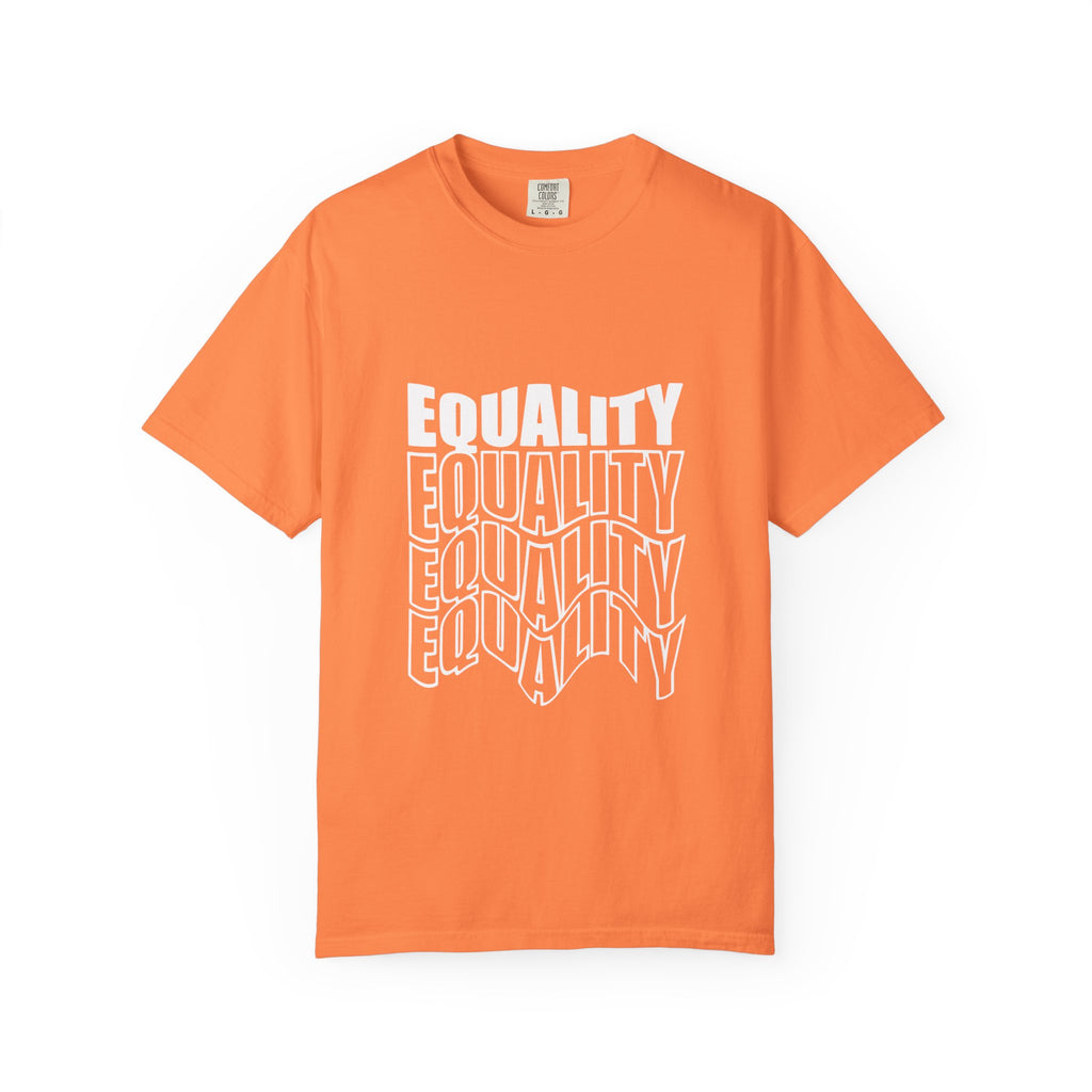 Equality Unisex Garment-Dyed T-shirt | Bold Statement Tee, LGBTQ+ Pride Apparel, Casual Wear, Gift for Activists, Equality Awareness