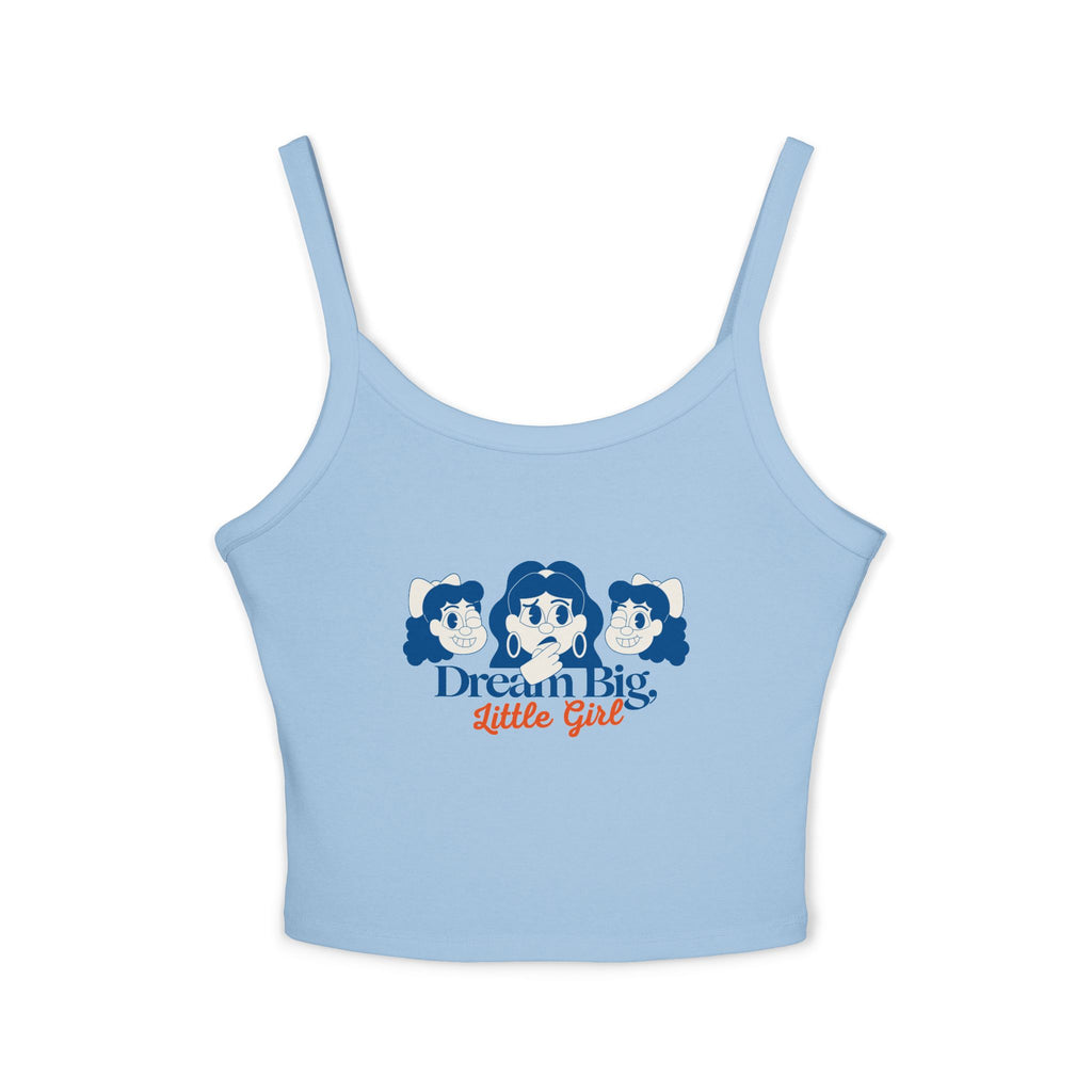 Dream Big Women's Spaghetti Strap Tank Top, Cute Summer Top, Inspirational Shirt, Casual Wear, Gift for Girls