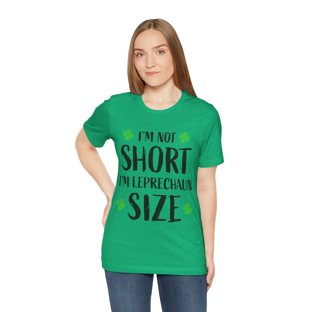 St. Patrick's Day Tee, Leprechaun Size Shirt, Unisex Graphic Tee, Funny Irish T-shirt, Short Stature Humor Apparel