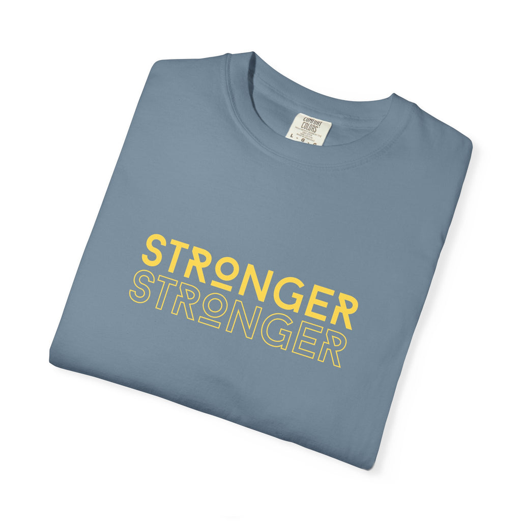 Stronger Unisex Garment-Dyed T-Shirt | Casual Tee, Motivational Shirt, Gift for Fitness Lovers, Summer Style, Everyday Wear