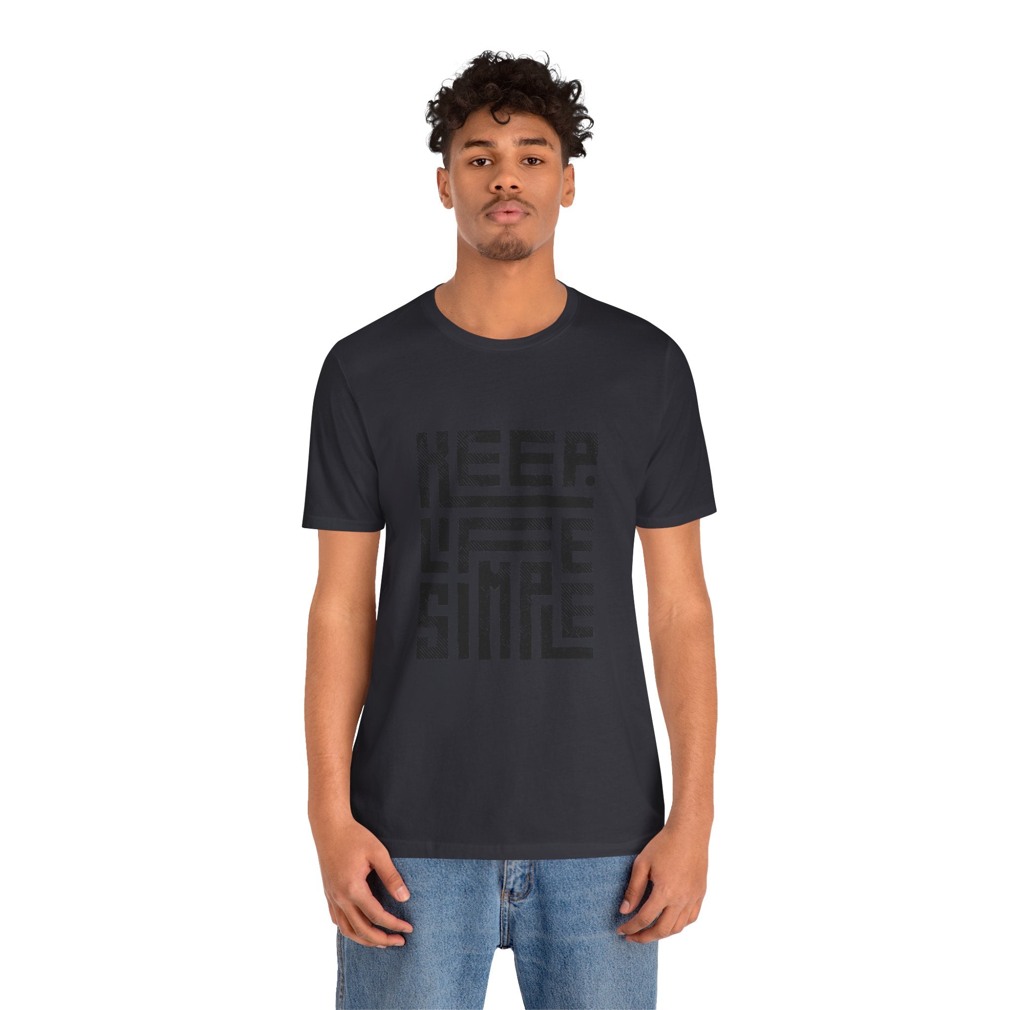 Keep Life Simple Tee | Unisex Jersey Shirt for Minimalists, Casual Wear, Everyday Fashion, Relaxed Style, Gift Idea