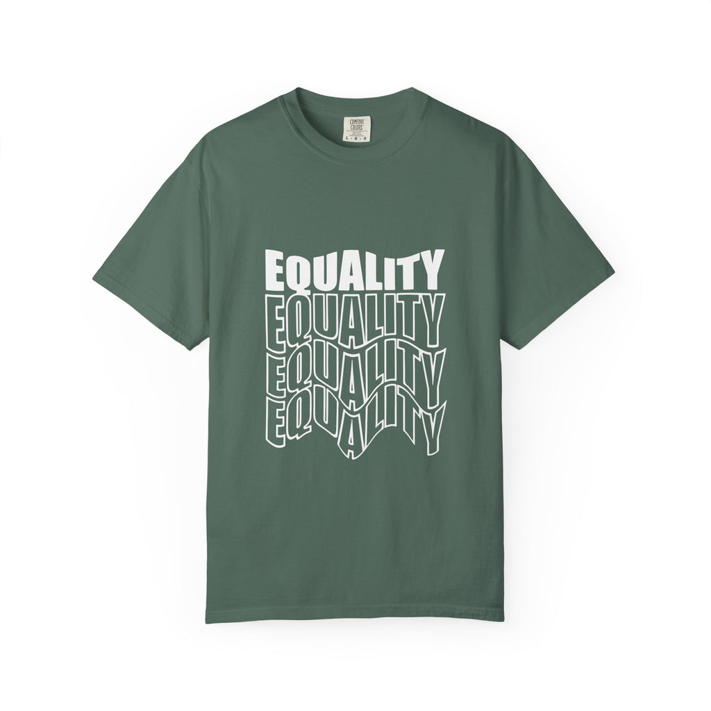 Equality Unisex Garment-Dyed T-shirt | Bold Statement Tee, LGBTQ+ Pride Apparel, Casual Wear, Gift for Activists, Equality Awareness