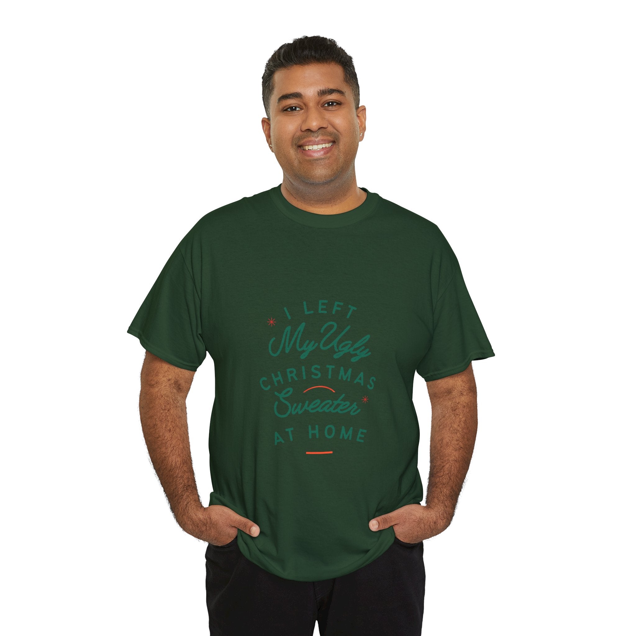Christmas T-Shirt “I Left My Ugly Christmas Sweater at Home” – Funny Holiday Tee