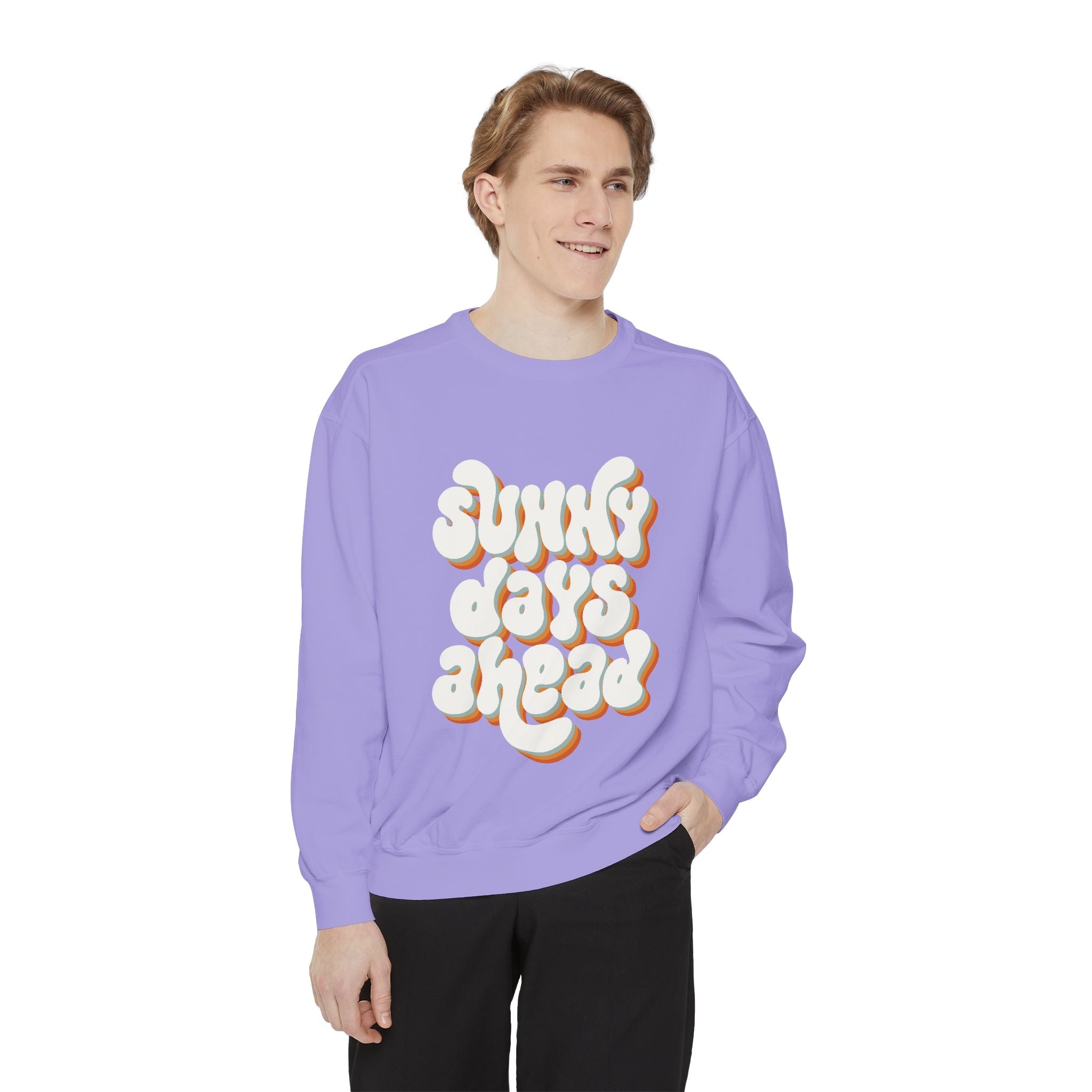 Sunny Days Ahead Unisex Garment-Dyed Sweatshirt, Cozy Pullover, Casual Outfit, Spring Fashion, Gift for Friends