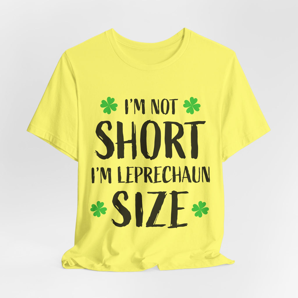 St. Patrick's Day Tee, Leprechaun Size Shirt, Unisex Graphic Tee, Funny Irish T-shirt, Short Stature Humor Apparel