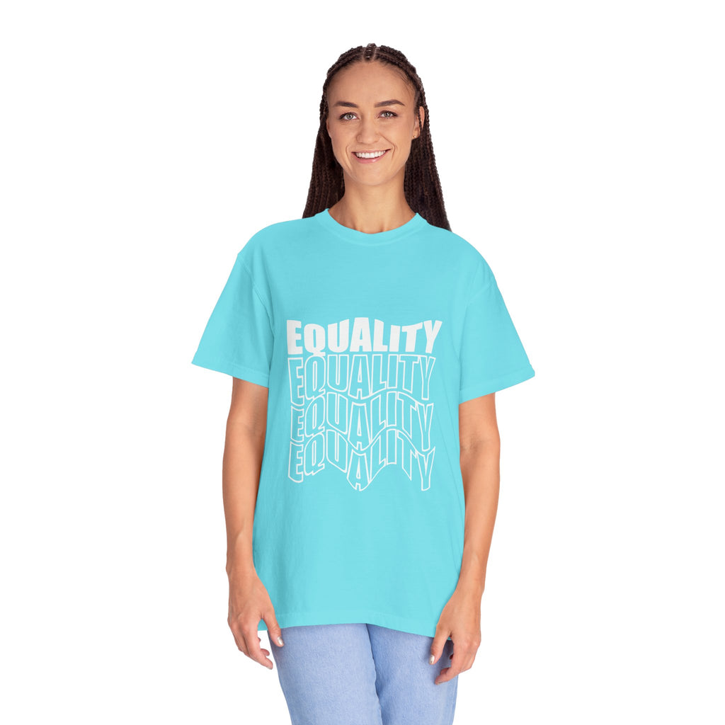 Equality Unisex Garment-Dyed T-shirt | Bold Statement Tee, LGBTQ+ Pride Apparel, Casual Wear, Gift for Activists, Equality Awareness
