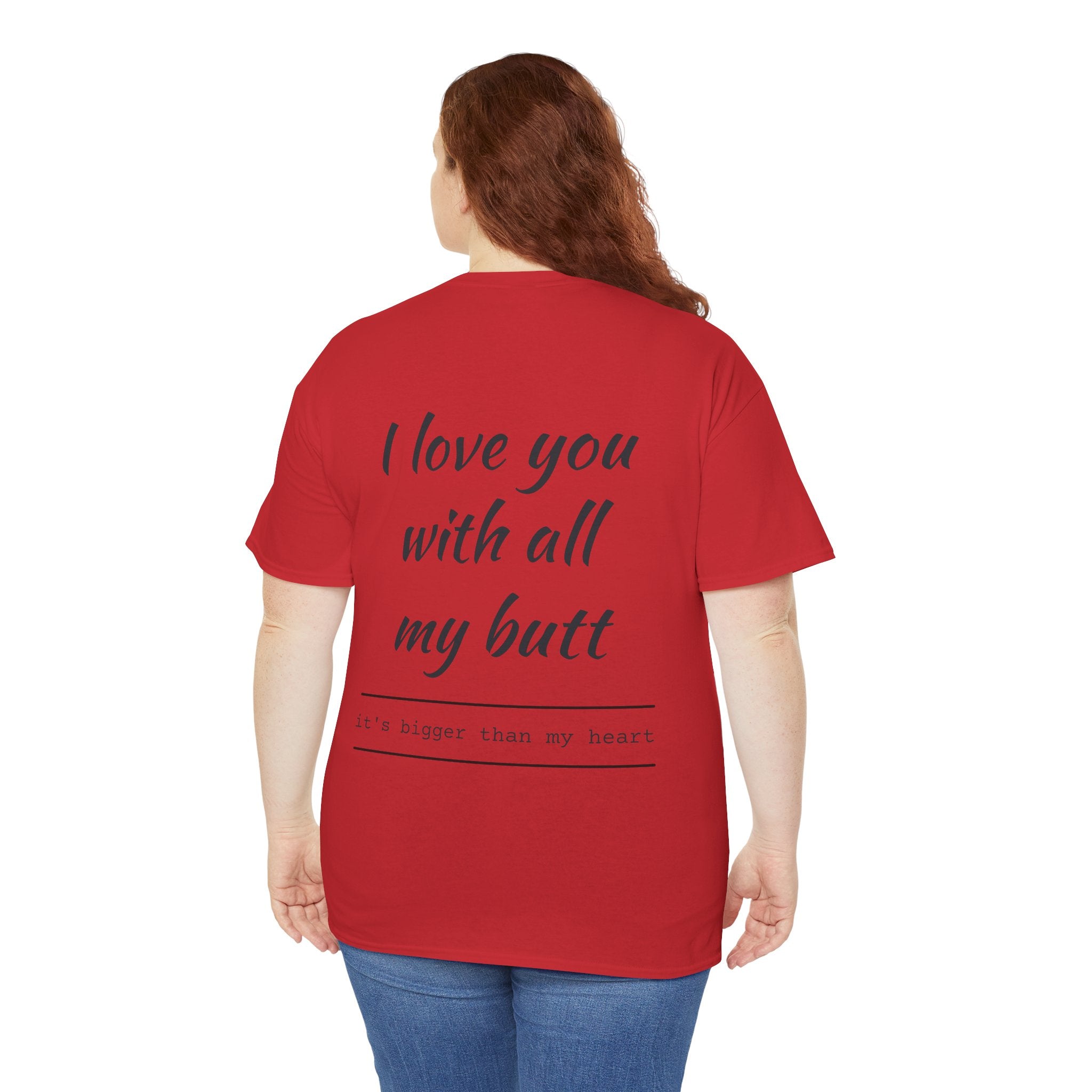 Unisex Heavy Cotton Tee: 'I Love You with All My Butt' Fun Graphic Shirt, Gift for Couples, Quirky Humor Tee, Valentine's Day, Anniversary