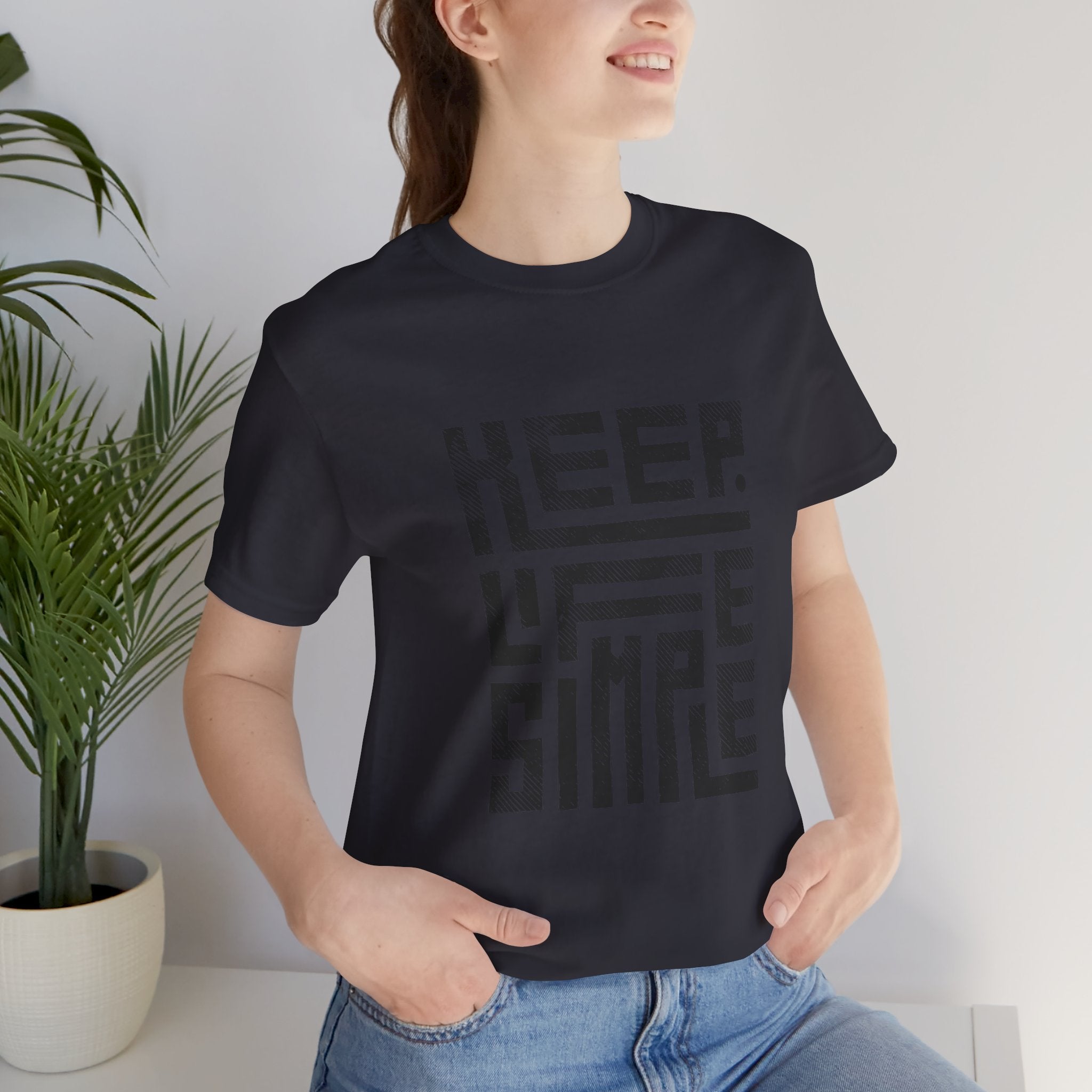 Keep Life Simple Tee | Unisex Jersey Shirt for Minimalists, Casual Wear, Everyday Fashion, Relaxed Style, Gift Idea