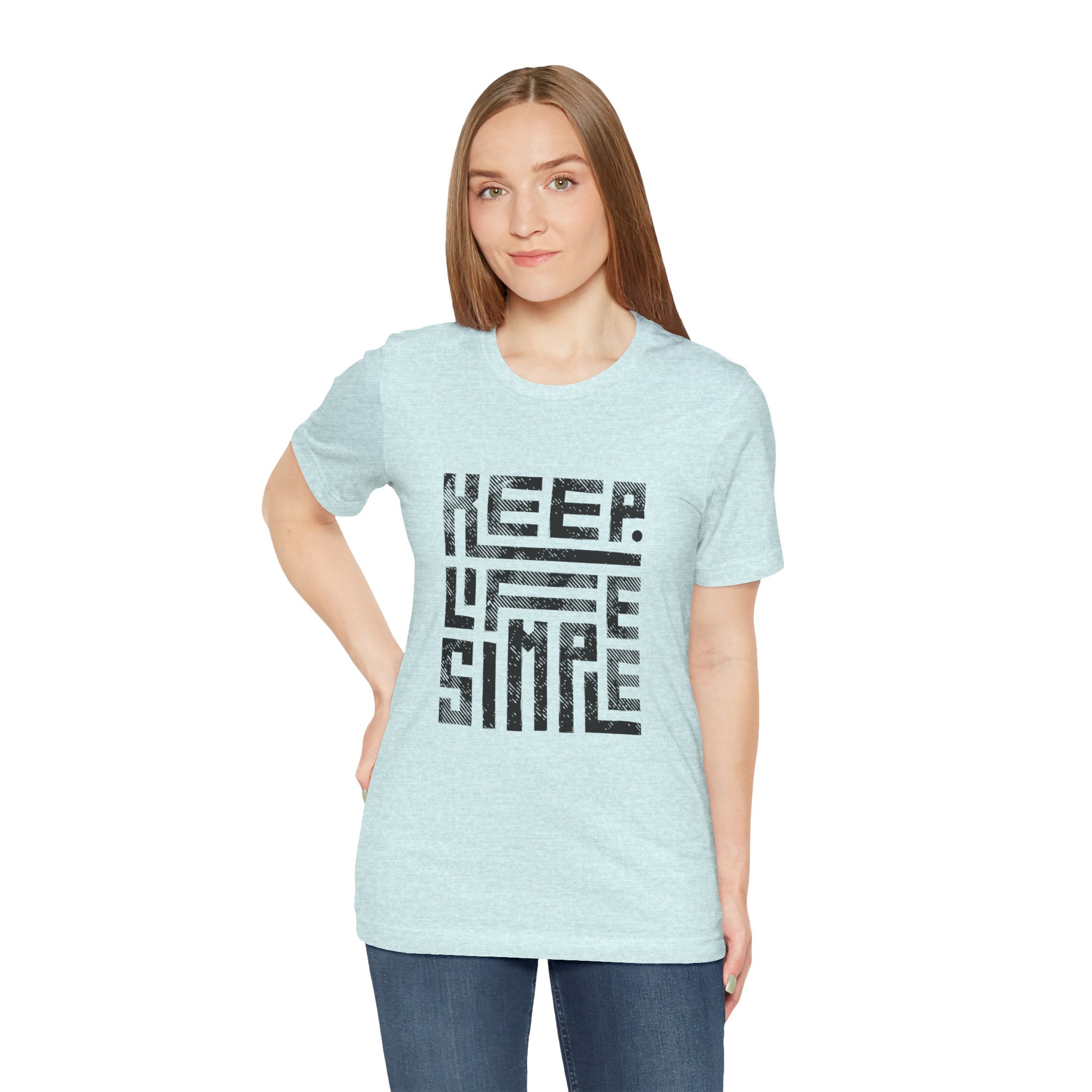 Keep Life Simple Tee | Unisex Jersey Shirt for Minimalists, Casual Wear, Everyday Fashion, Relaxed Style, Gift Idea