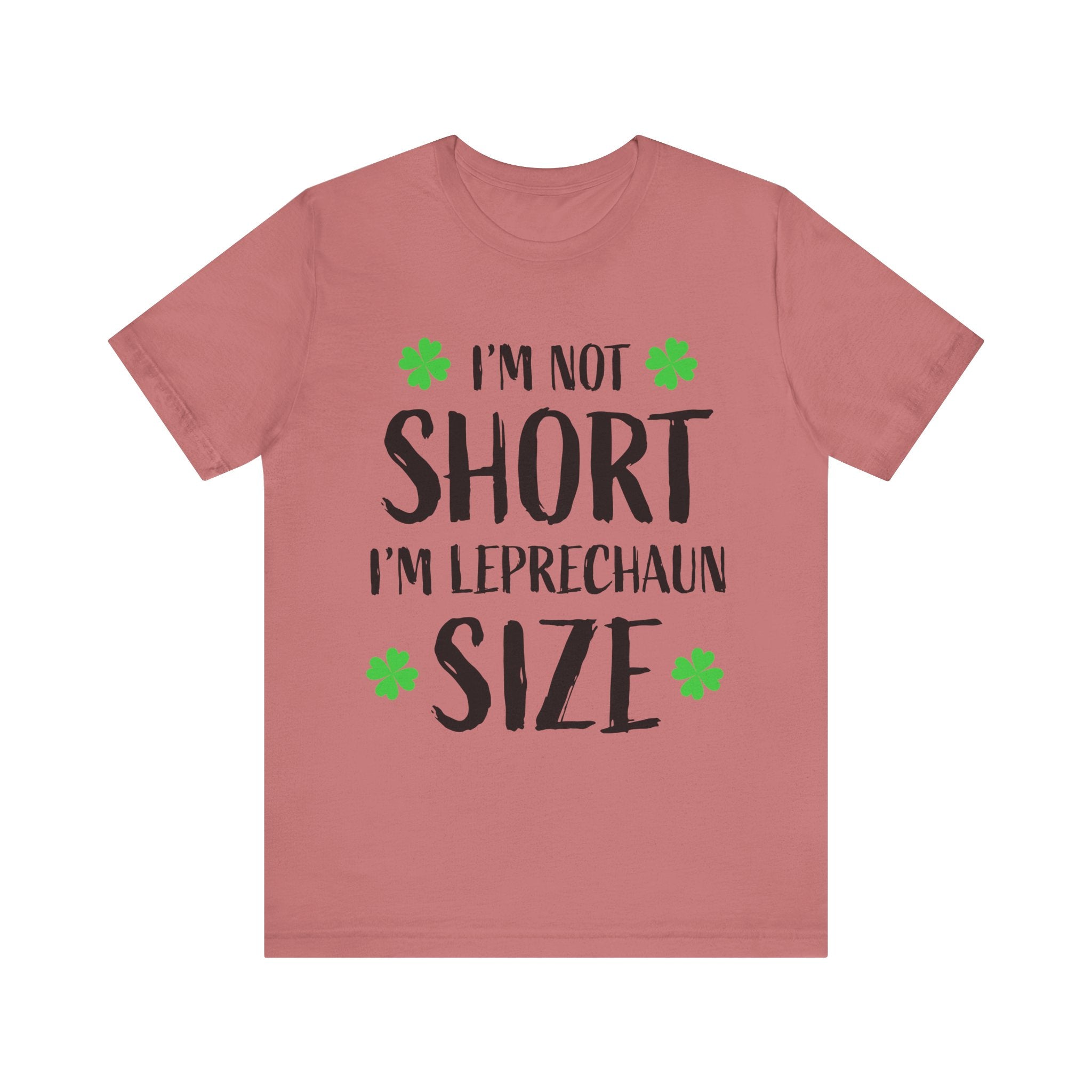 St. Patrick's Day Tee, Leprechaun Size Shirt, Unisex Graphic Tee, Funny Irish T-shirt, Short Stature Humor Apparel