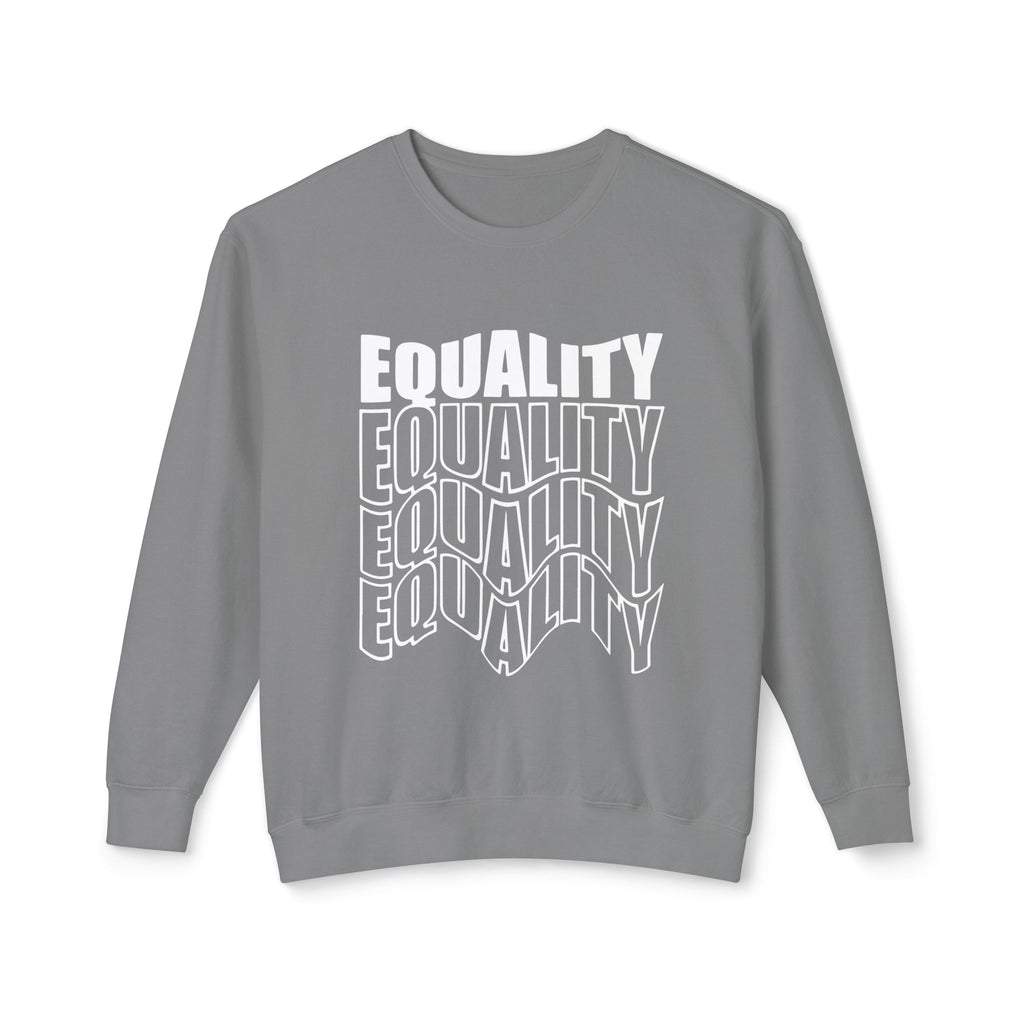 Equality Crewneck Sweatshirt | Unisex Lightweight Pullover, Casual Wear, Equality Message, Gift for Activists, Everyday Comfort