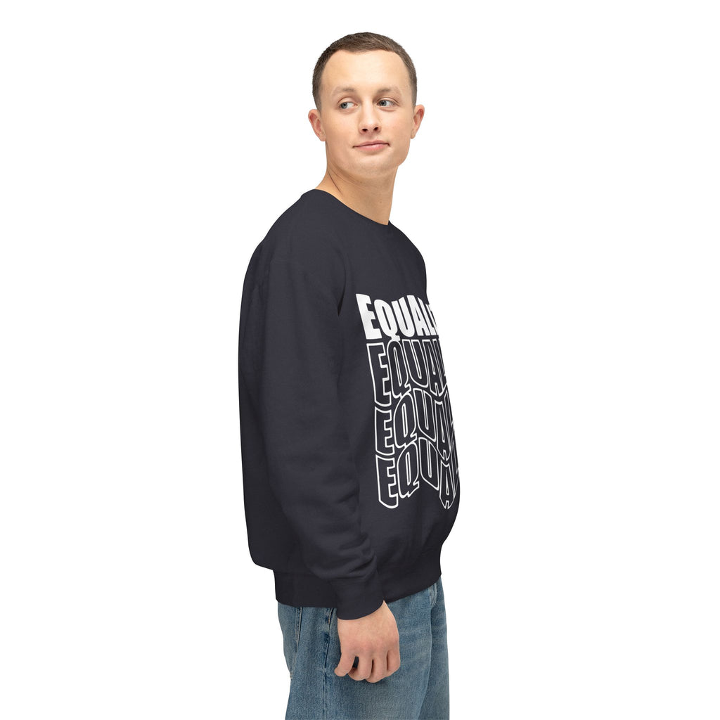 Equality Crewneck Sweatshirt | Unisex Lightweight Pullover, Casual Wear, Equality Message, Gift for Activists, Everyday Comfort