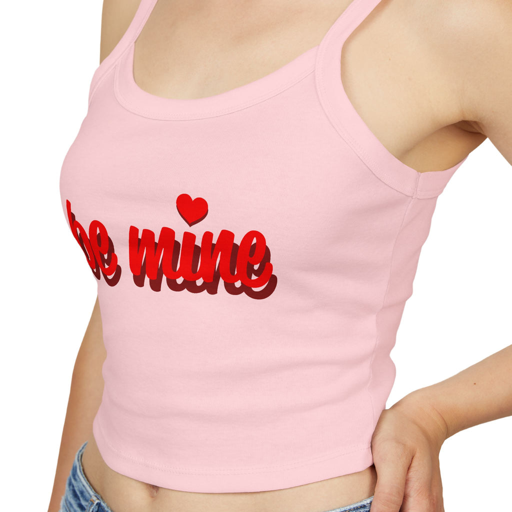 Romantic Spaghetti Strap Tank Top | 'Be Mine' Design for Valentine's Day, Cute Summer Top, Gift for Her, Casual Wear, Love Shirt