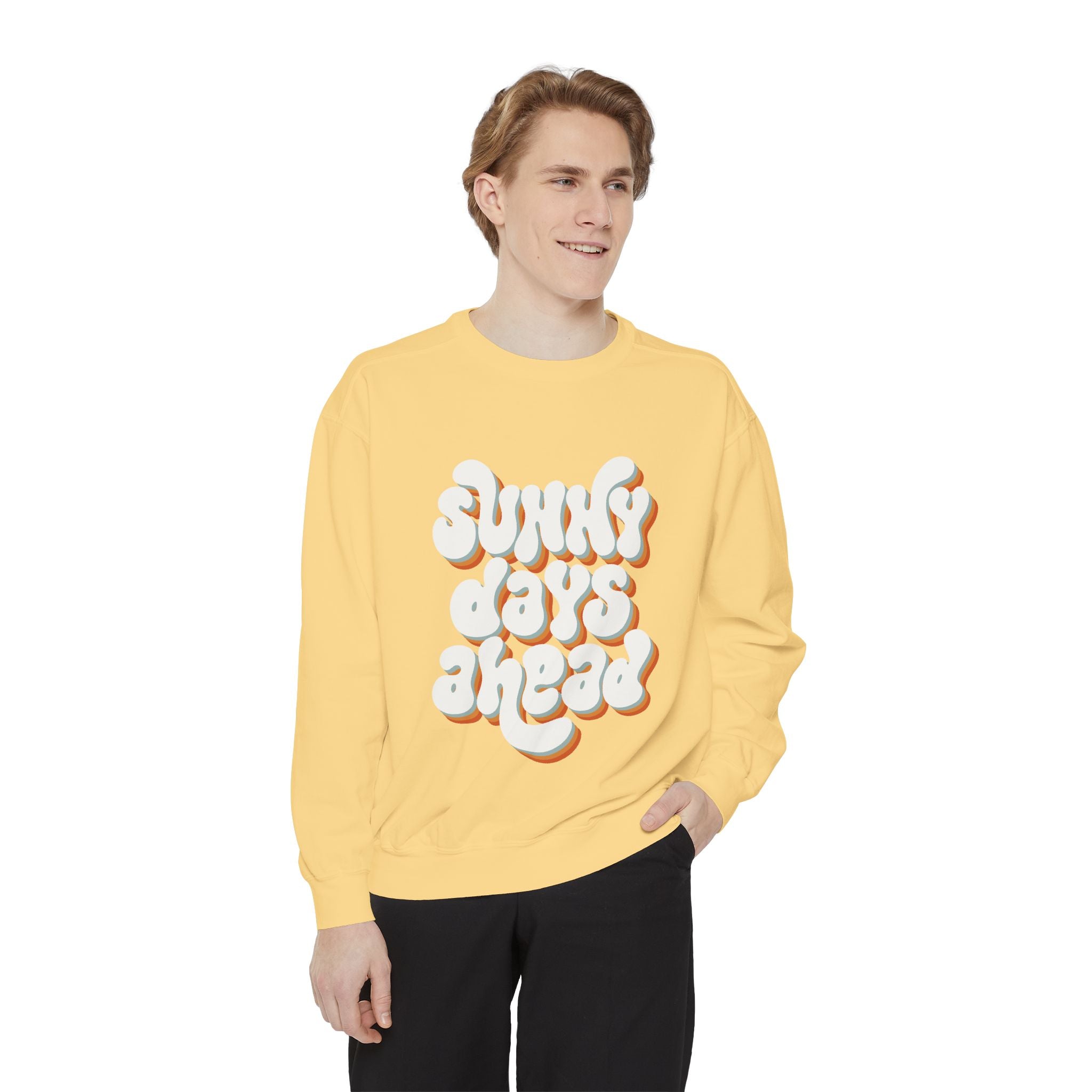Sunny Days Ahead Unisex Garment-Dyed Sweatshirt, Cozy Pullover, Casual Outfit, Spring Fashion, Gift for Friends