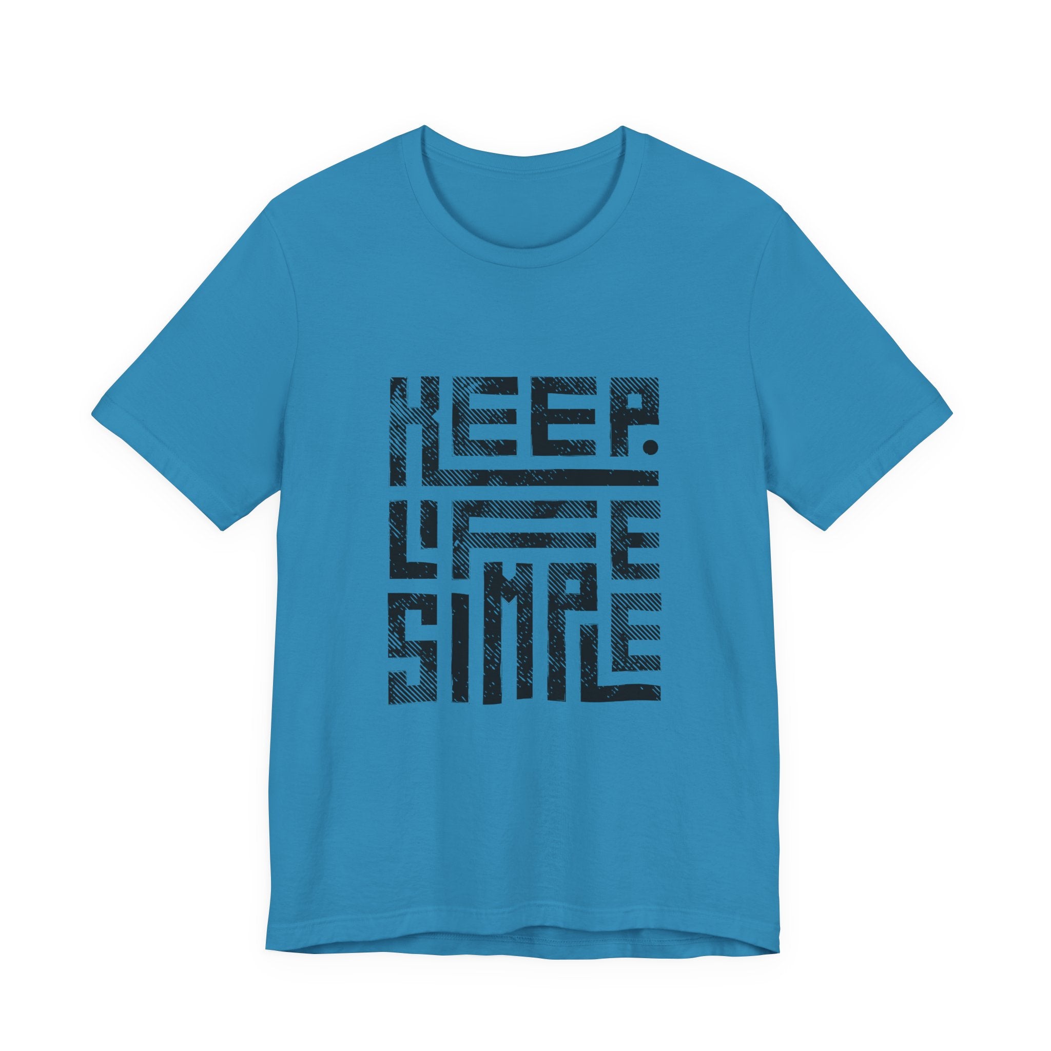 Keep Life Simple Tee | Unisex Jersey Shirt for Minimalists, Casual Wear, Everyday Fashion, Relaxed Style, Gift Idea