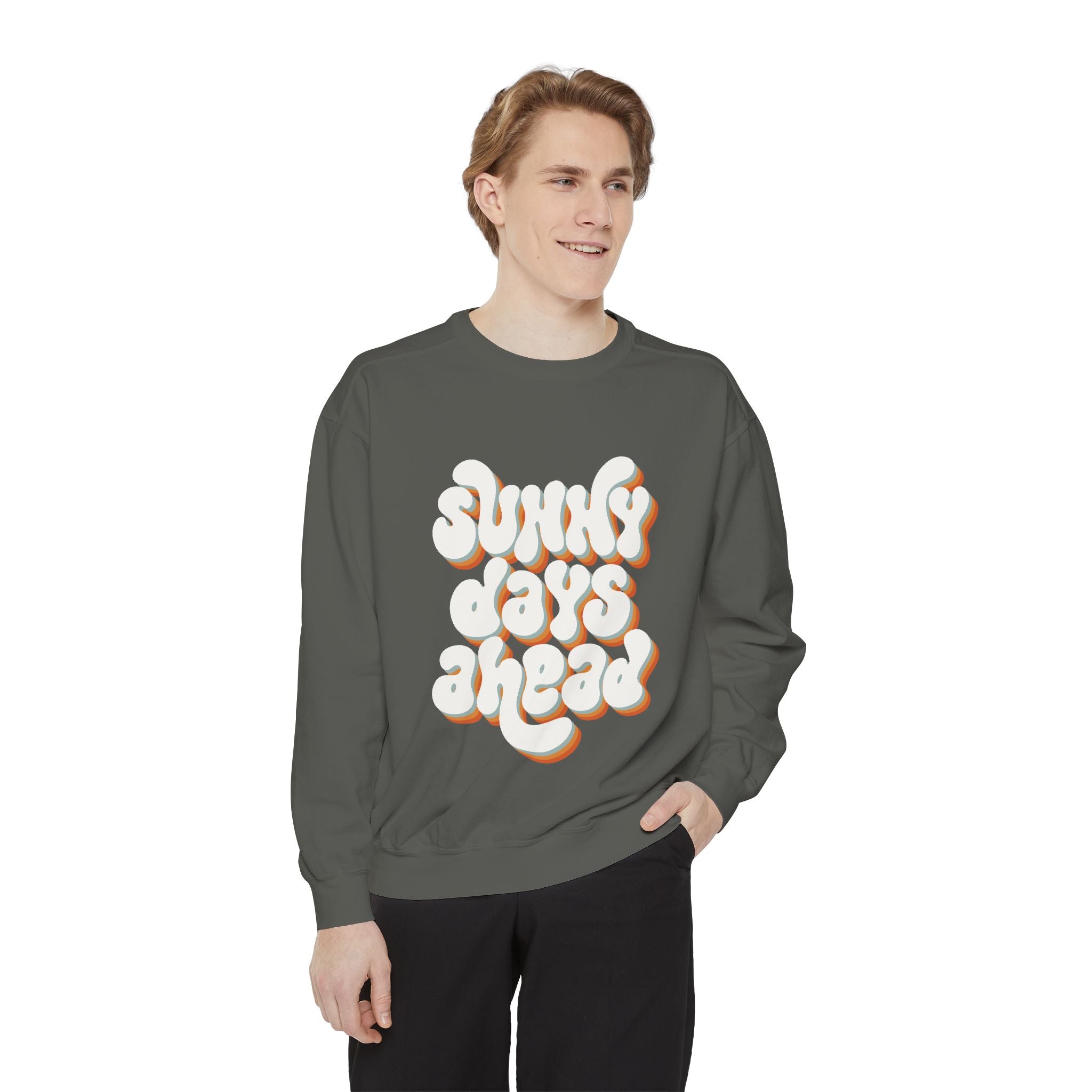 Sunny Days Ahead Unisex Garment-Dyed Sweatshirt, Cozy Pullover, Casual Outfit, Spring Fashion, Gift for Friends