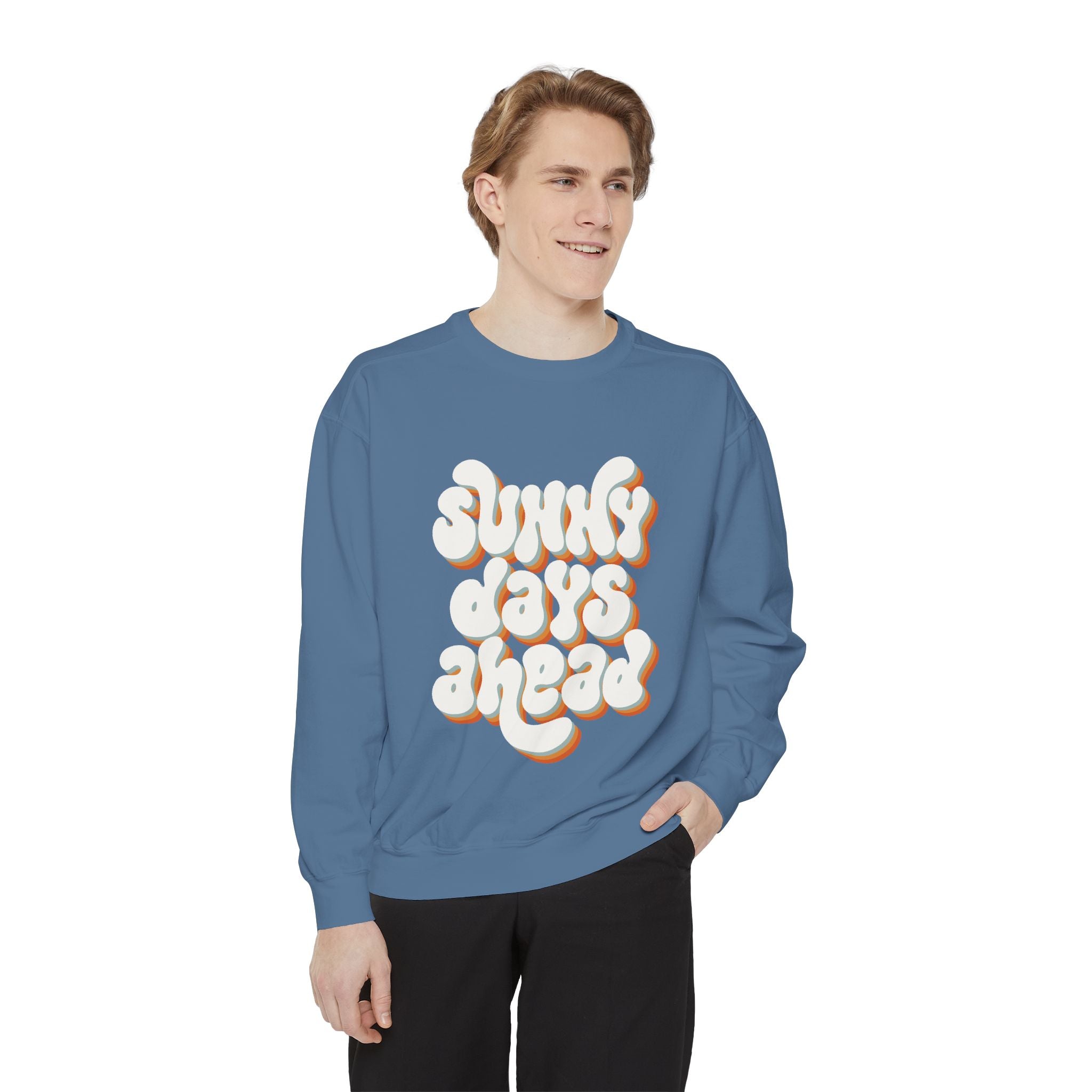 Sunny Days Ahead Unisex Garment-Dyed Sweatshirt, Cozy Pullover, Casual Outfit, Spring Fashion, Gift for Friends