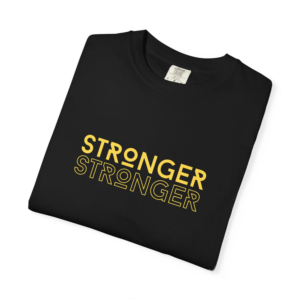 Stronger Unisex Garment-Dyed T-Shirt | Casual Tee, Motivational Shirt, Gift for Fitness Lovers, Summer Style, Everyday Wear