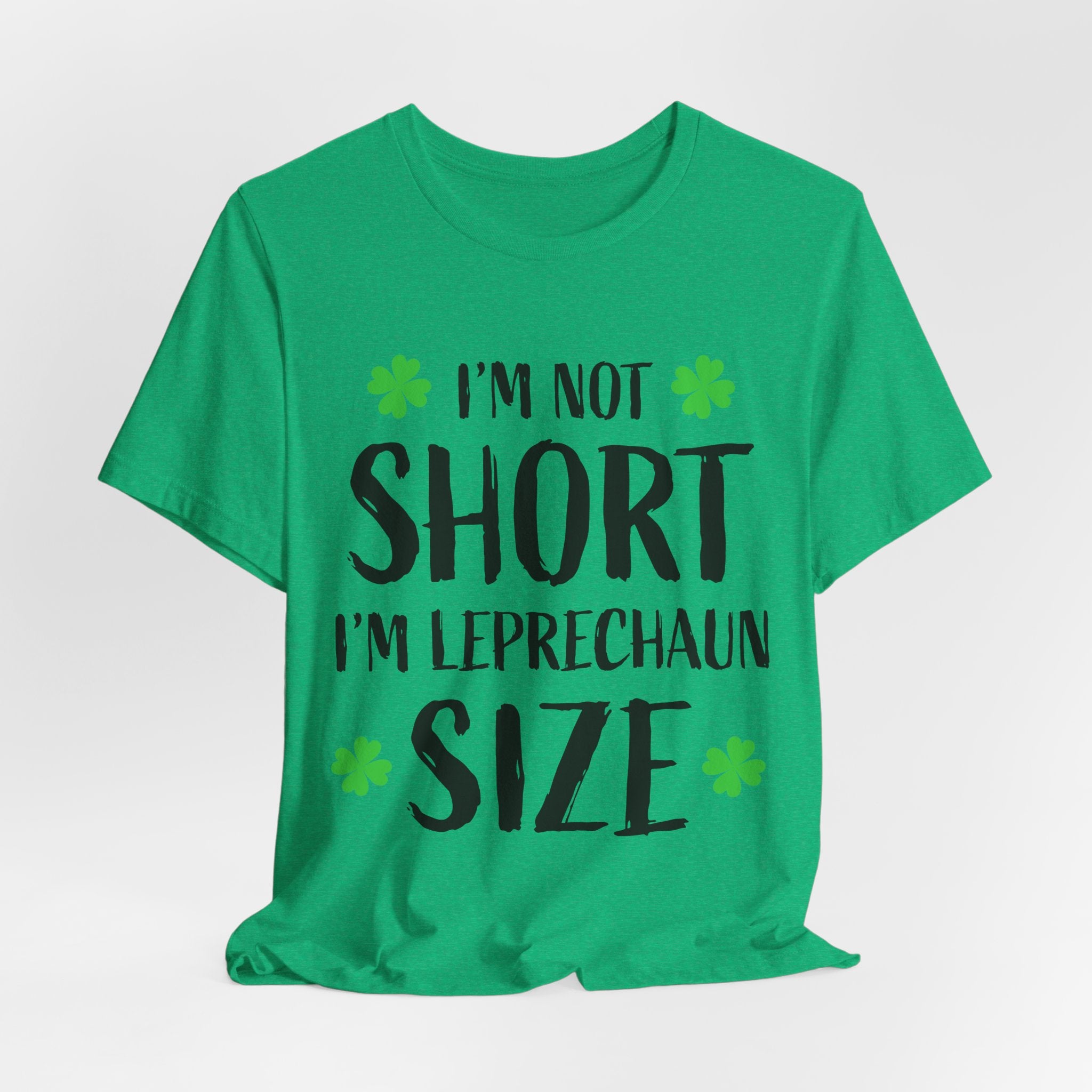 St. Patrick's Day Tee, Leprechaun Size Shirt, Unisex Graphic Tee, Funny Irish T-shirt, Short Stature Humor Apparel
