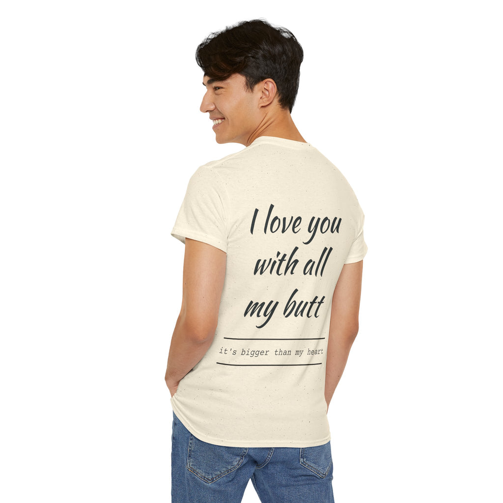 Unisex Heavy Cotton Tee: 'I Love You with All My Butt' Fun Graphic Shirt, Gift for Couples, Quirky Humor Tee, Valentine's Day, Anniversary
