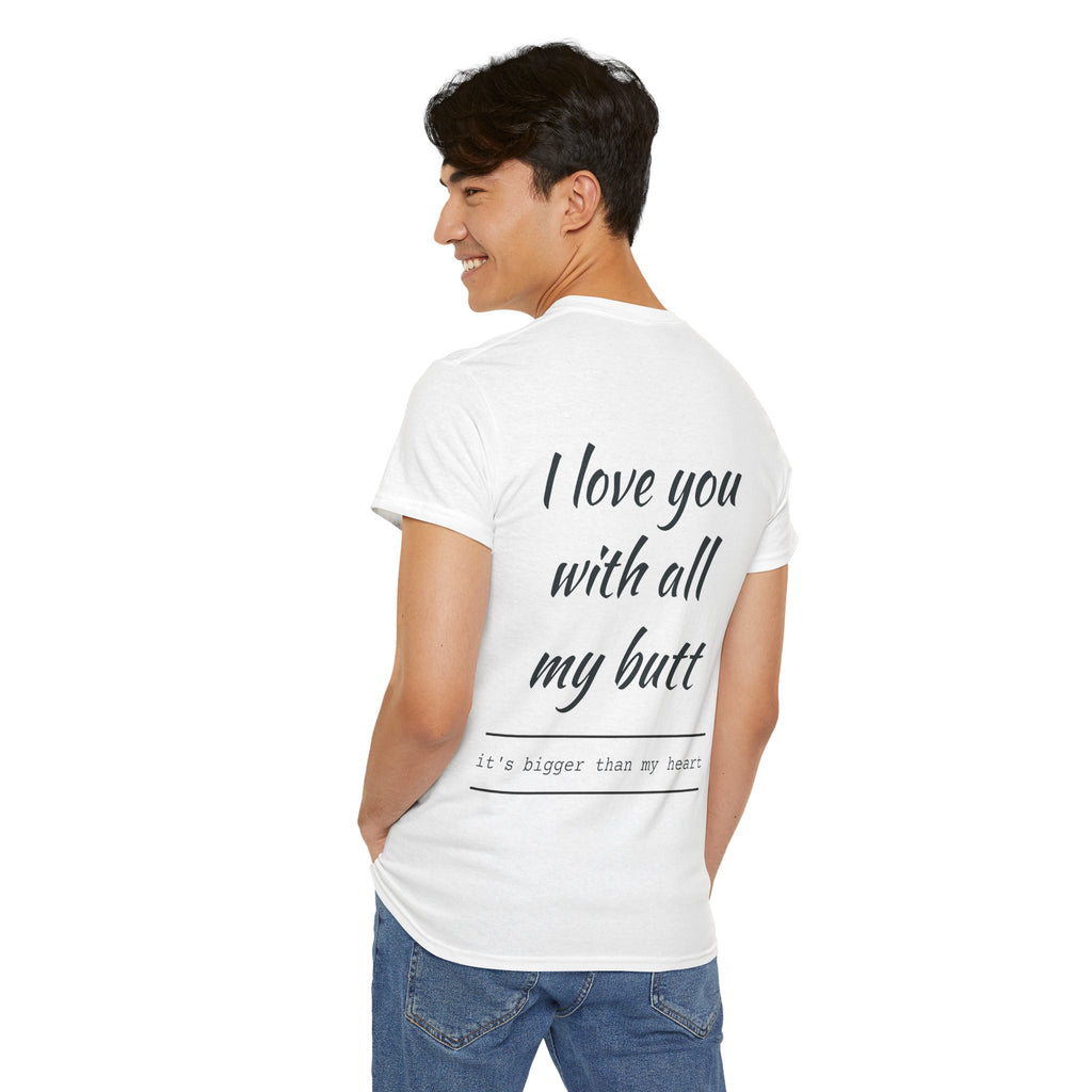 Unisex Heavy Cotton Tee: 'I Love You with All My Butt' Fun Graphic Shirt, Gift for Couples, Quirky Humor Tee, Valentine's Day, Anniversary