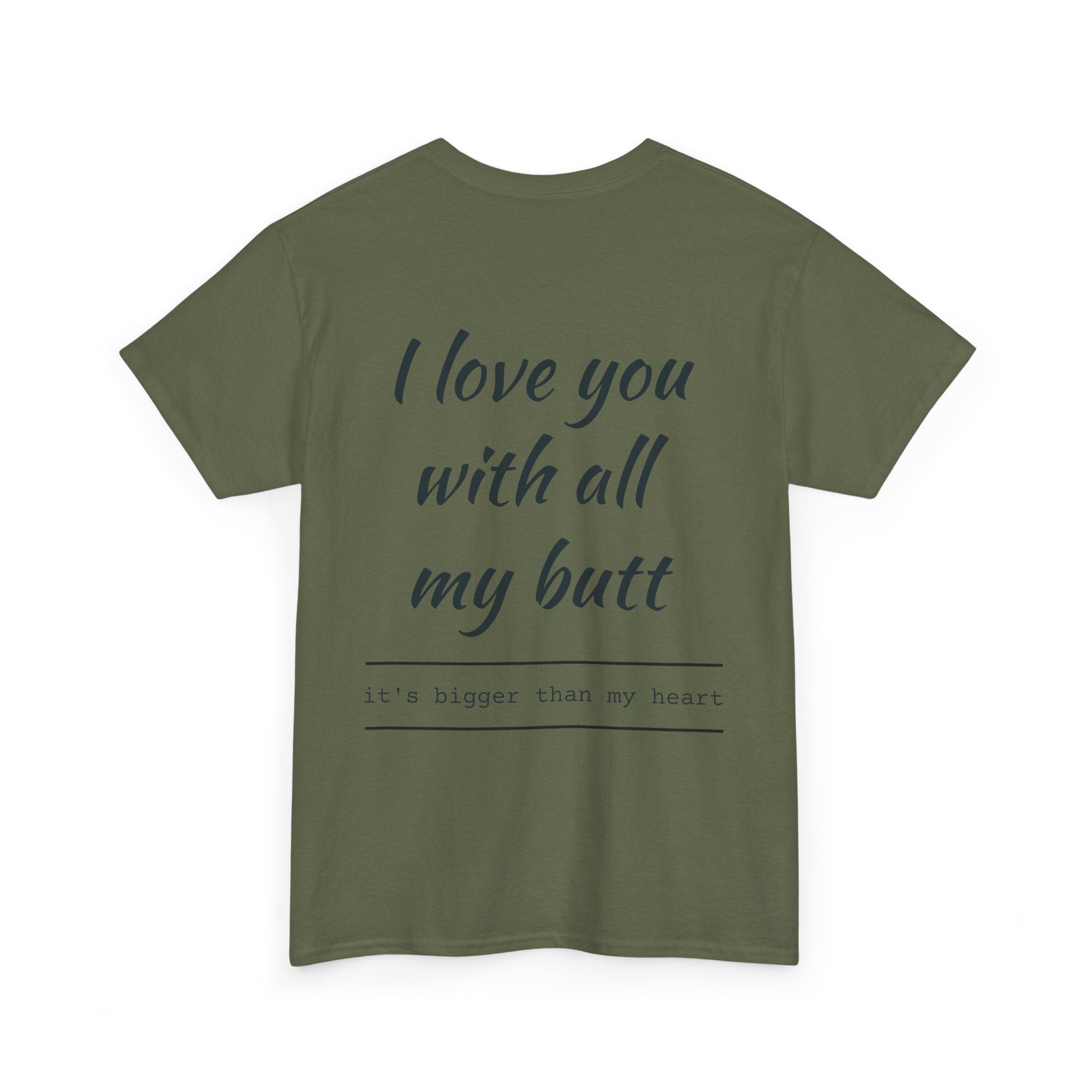 Unisex Heavy Cotton Tee: 'I Love You with All My Butt' Fun Graphic Shirt, Gift for Couples, Quirky Humor Tee, Valentine's Day, Anniversary
