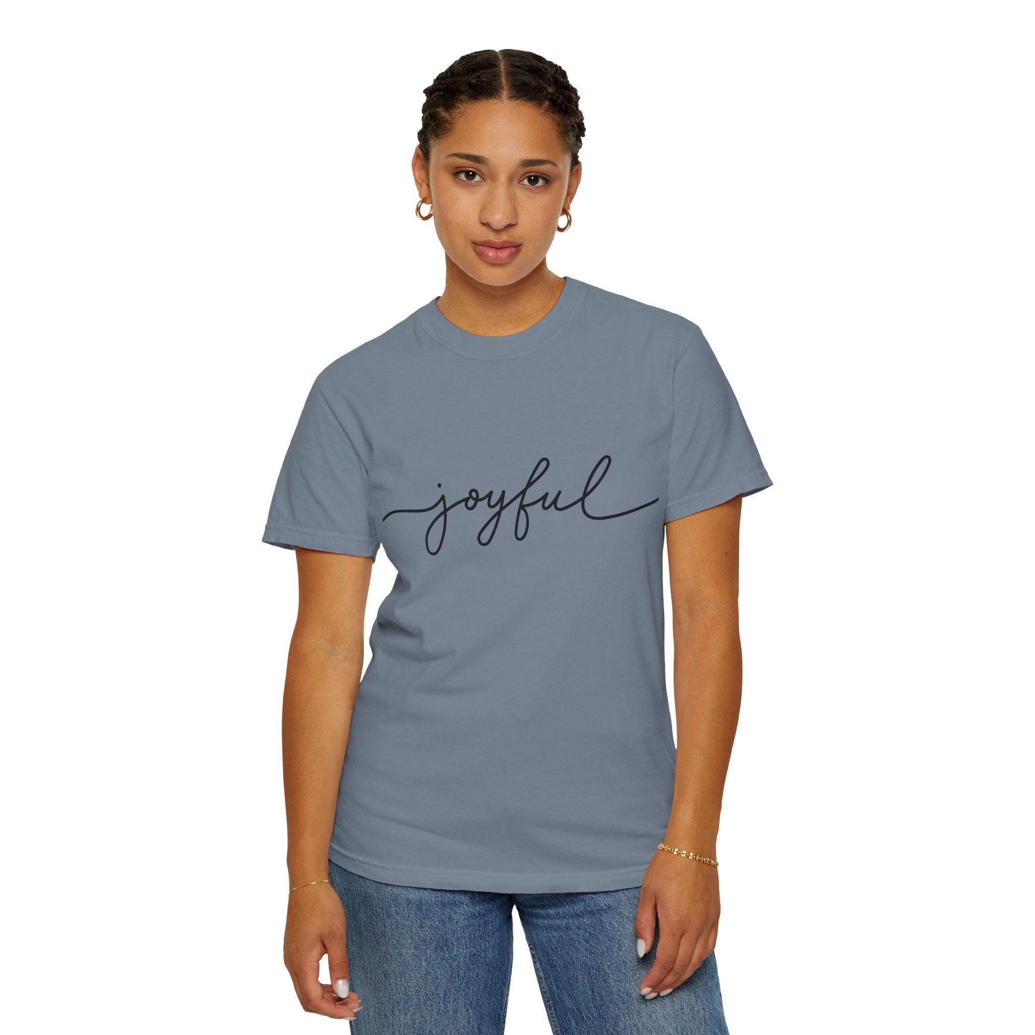 Joyful Unisex Garment-Dyed T-Shirt, Positive Vibes Shirt, Casual Everyday Tee, Gift for Friends, Birthday Celebration Top