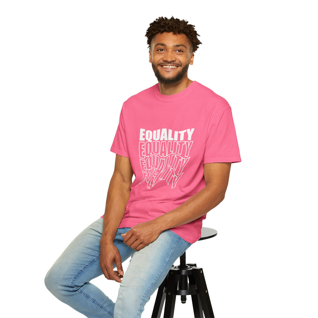 Equality Unisex Garment-Dyed T-shirt | Bold Statement Tee, LGBTQ+ Pride Apparel, Casual Wear, Gift for Activists, Equality Awareness