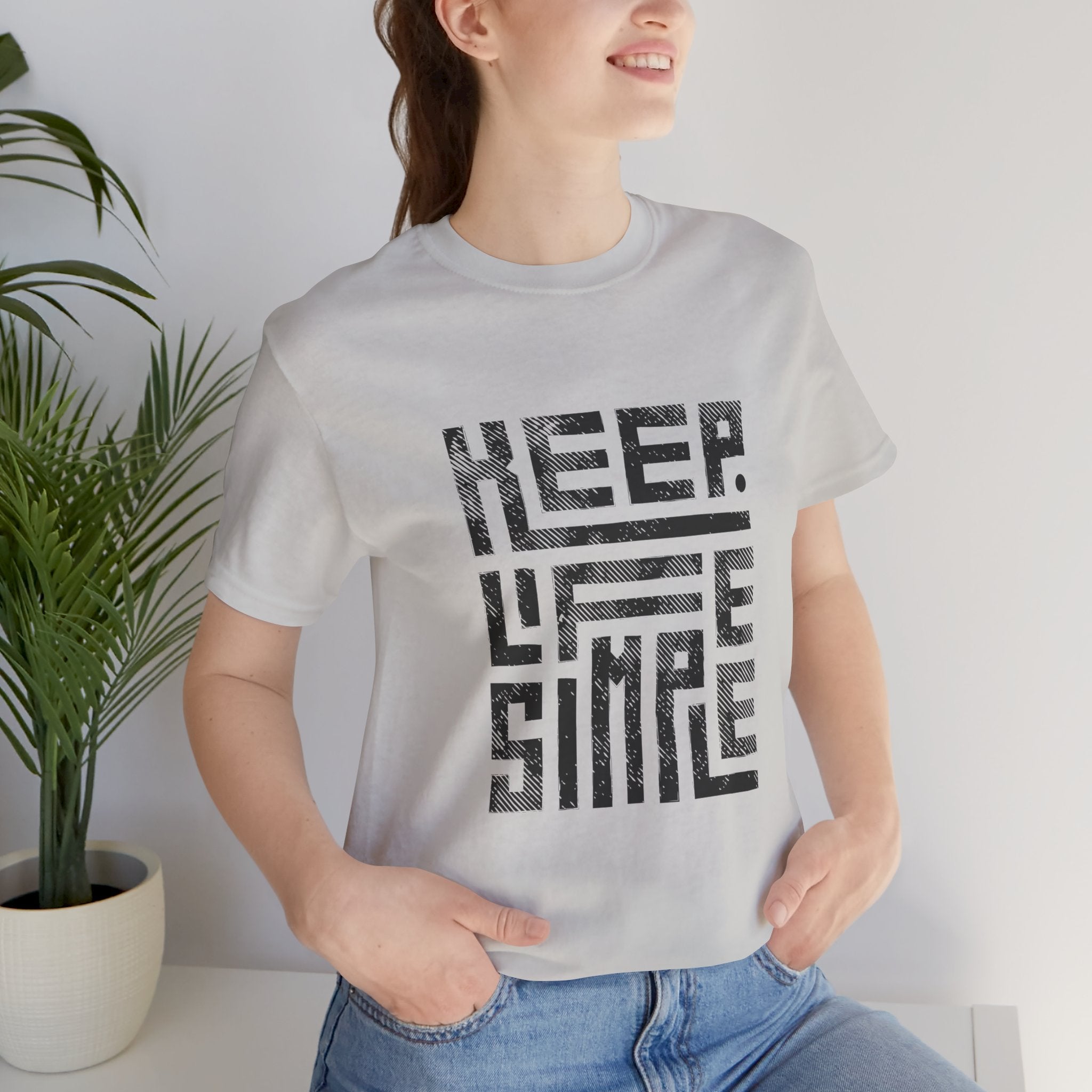 Keep Life Simple Tee | Unisex Jersey Shirt for Minimalists, Casual Wear, Everyday Fashion, Relaxed Style, Gift Idea