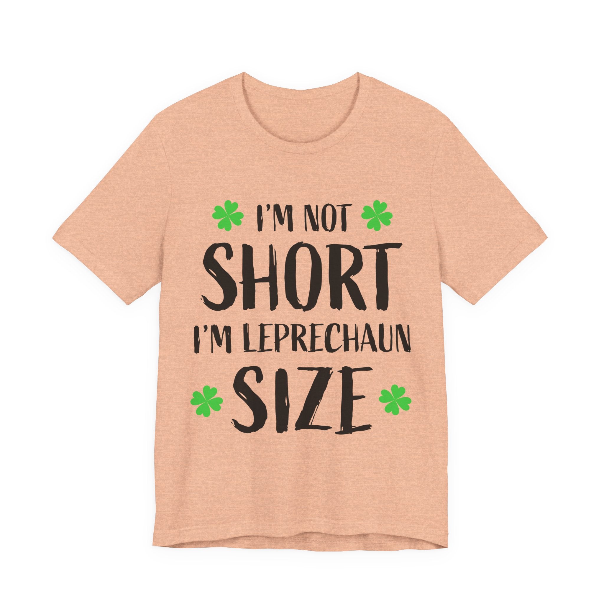 St. Patrick's Day Tee, Leprechaun Size Shirt, Unisex Graphic Tee, Funny Irish T-shirt, Short Stature Humor Apparel