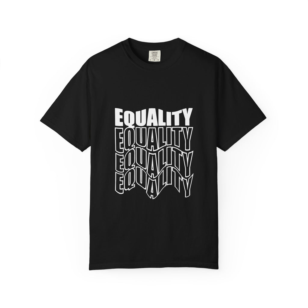 Equality Unisex Garment-Dyed T-shirt | Bold Statement Tee, LGBTQ+ Pride Apparel, Casual Wear, Gift for Activists, Equality Awareness