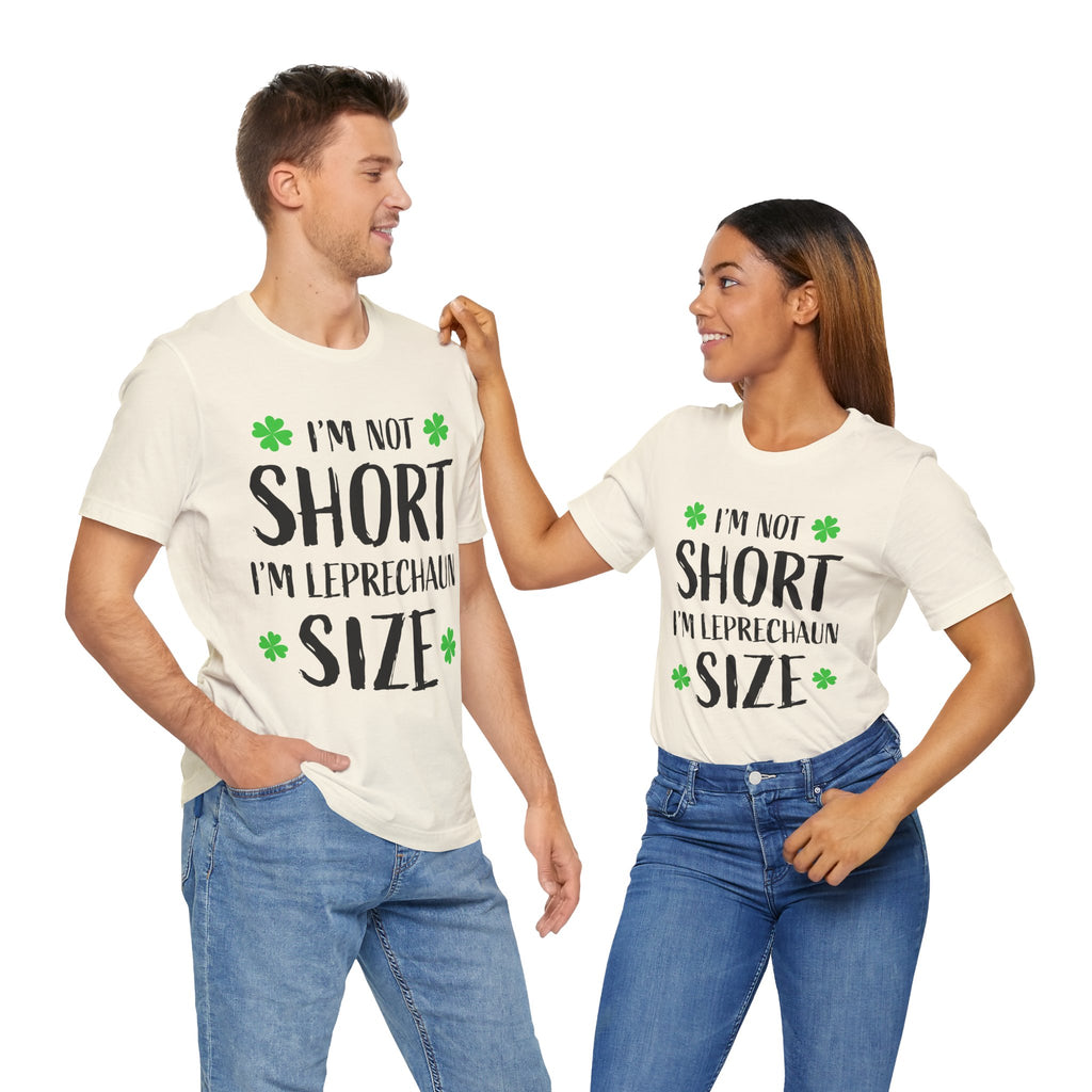 St. Patrick's Day Tee, Leprechaun Size Shirt, Unisex Graphic Tee, Funny Irish T-shirt, Short Stature Humor Apparel