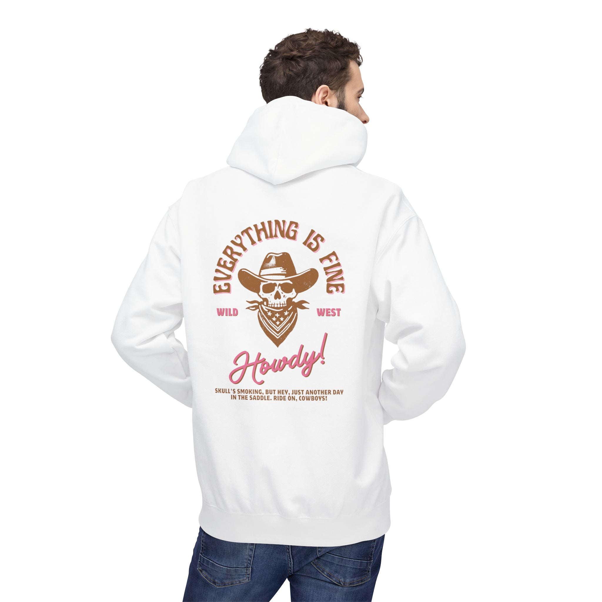 Wild West Theme Unisex Hoodie | Everything is Fine | Perfect for Cowpoke Fans | Casual Wear, Gift for Rodeo Lovers, Western Style
