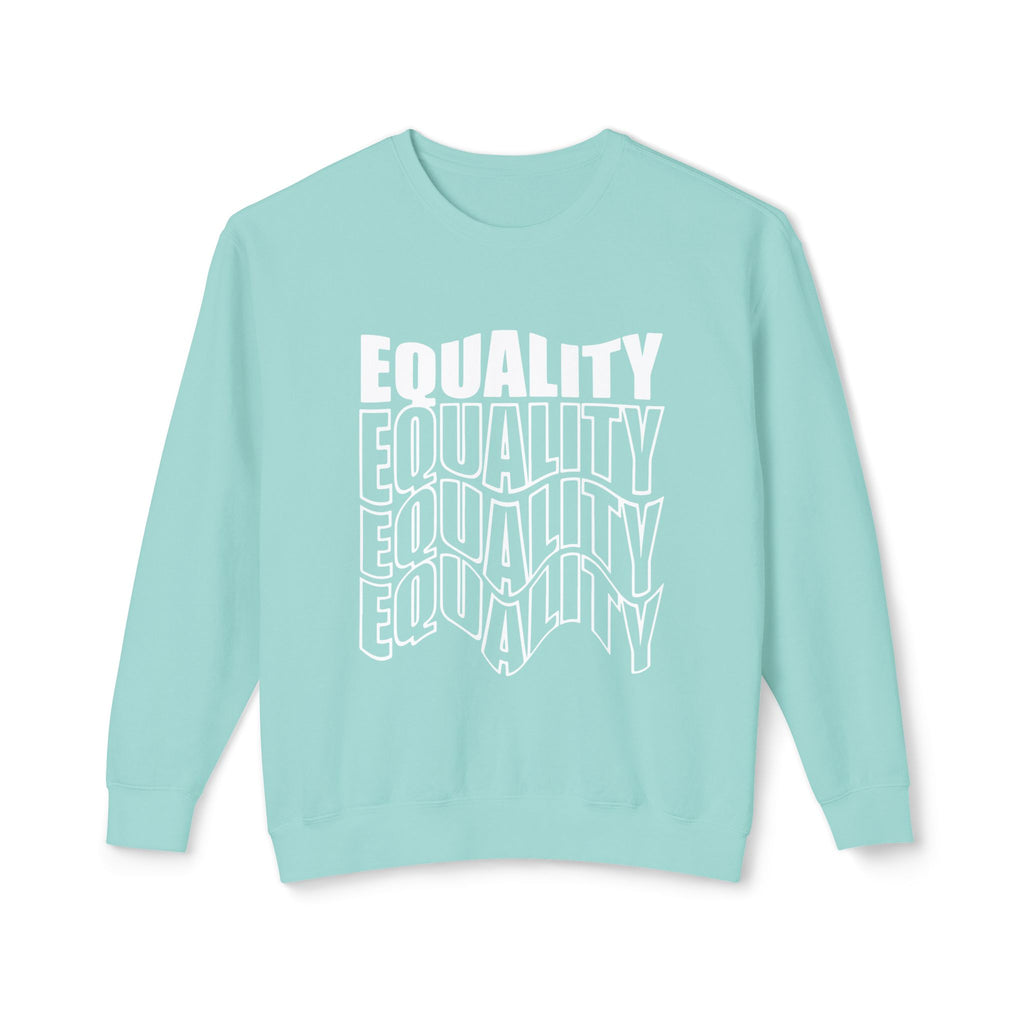 Equality Crewneck Sweatshirt | Unisex Lightweight Pullover, Casual Wear, Equality Message, Gift for Activists, Everyday Comfort