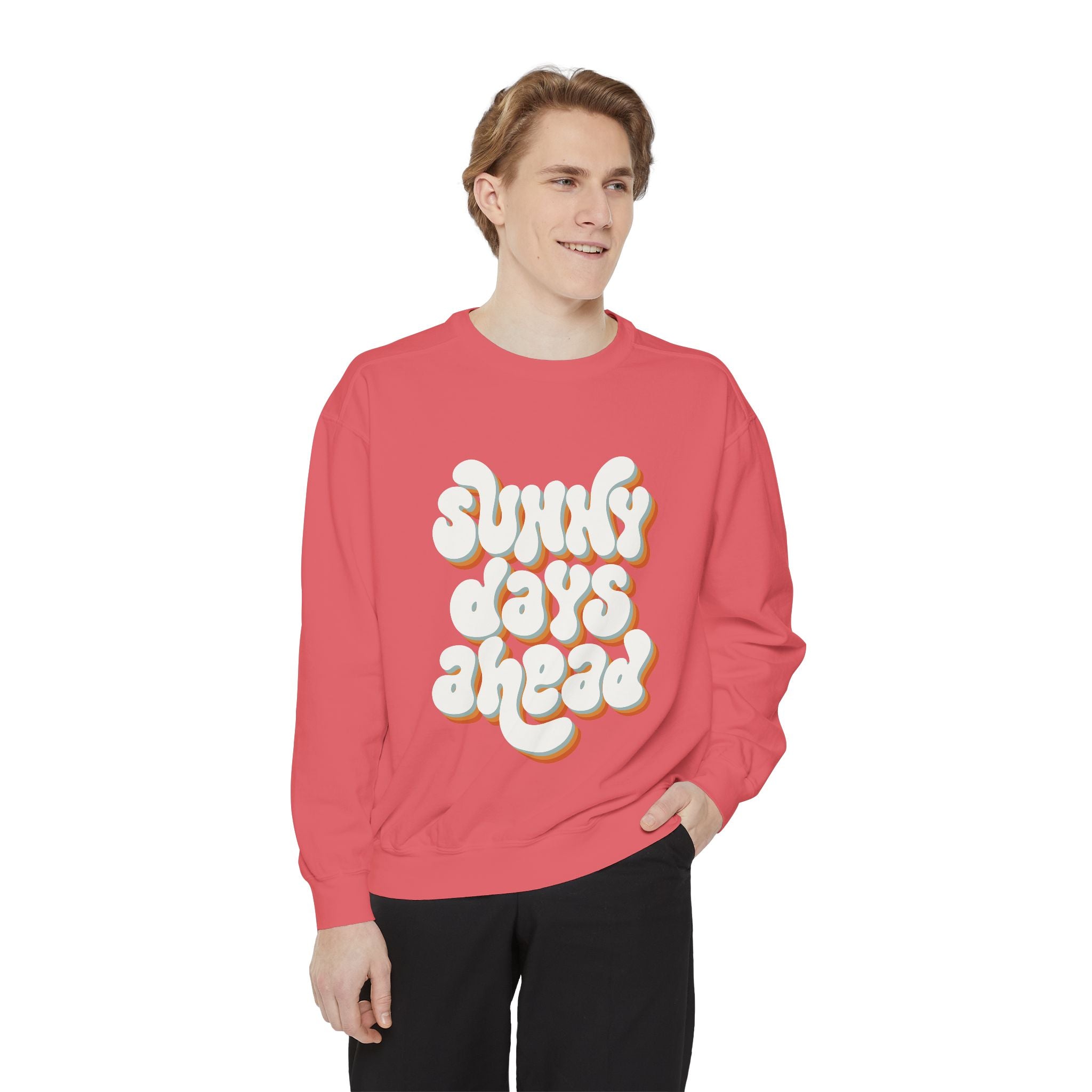 Sunny Days Ahead Unisex Garment-Dyed Sweatshirt, Cozy Pullover, Casual Outfit, Spring Fashion, Gift for Friends