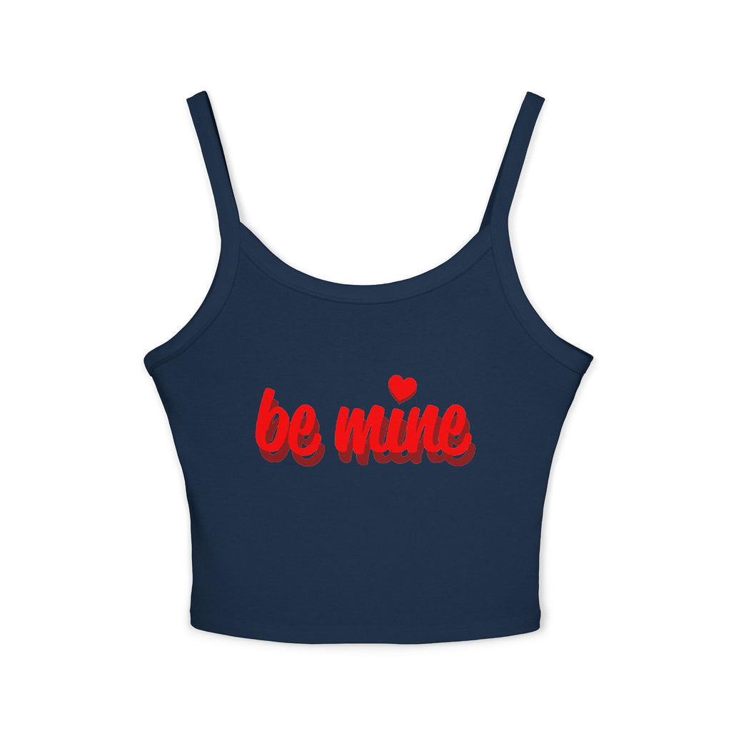 Romantic Spaghetti Strap Tank Top | 'Be Mine' Design for Valentine's Day, Cute Summer Top, Gift for Her, Casual Wear, Love Shirt