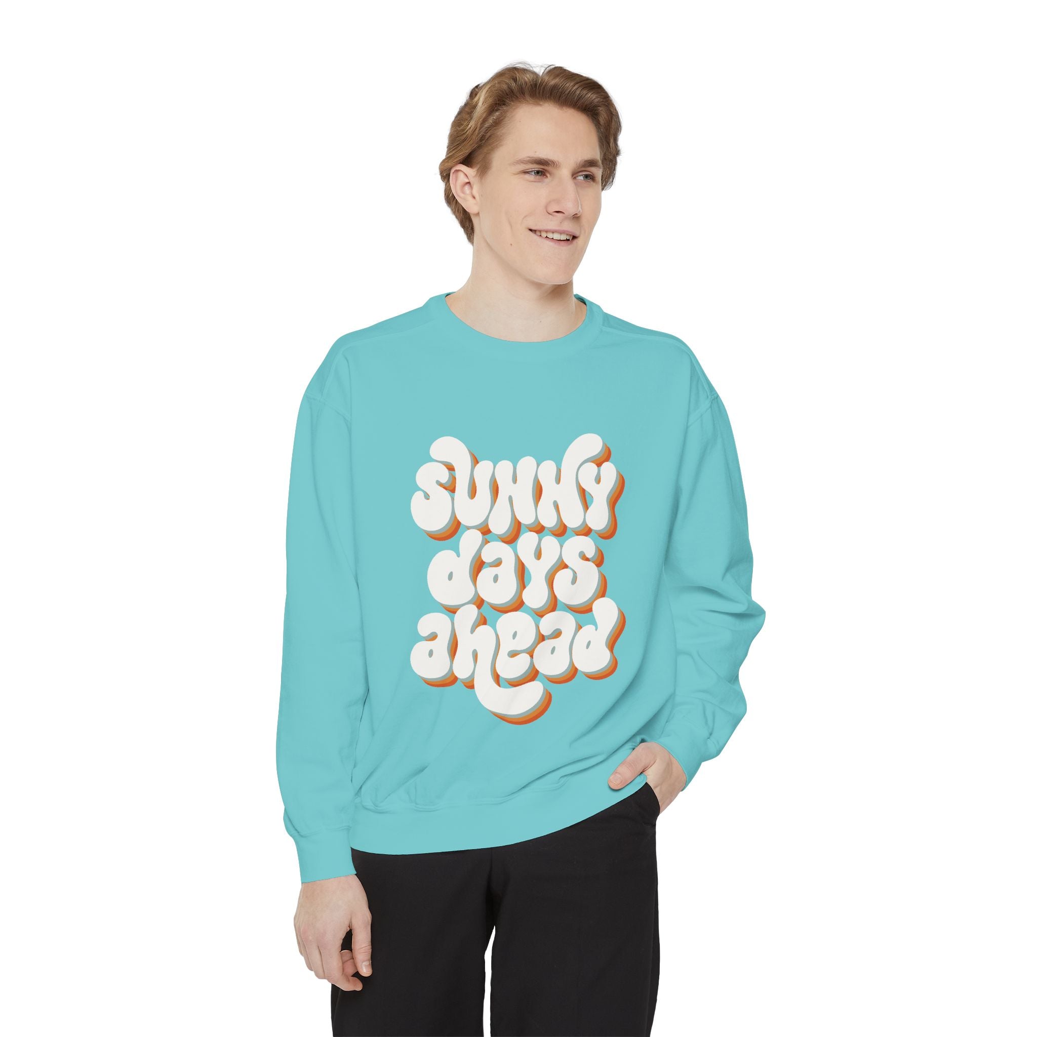 Sunny Days Ahead Unisex Garment-Dyed Sweatshirt, Cozy Pullover, Casual Outfit, Spring Fashion, Gift for Friends