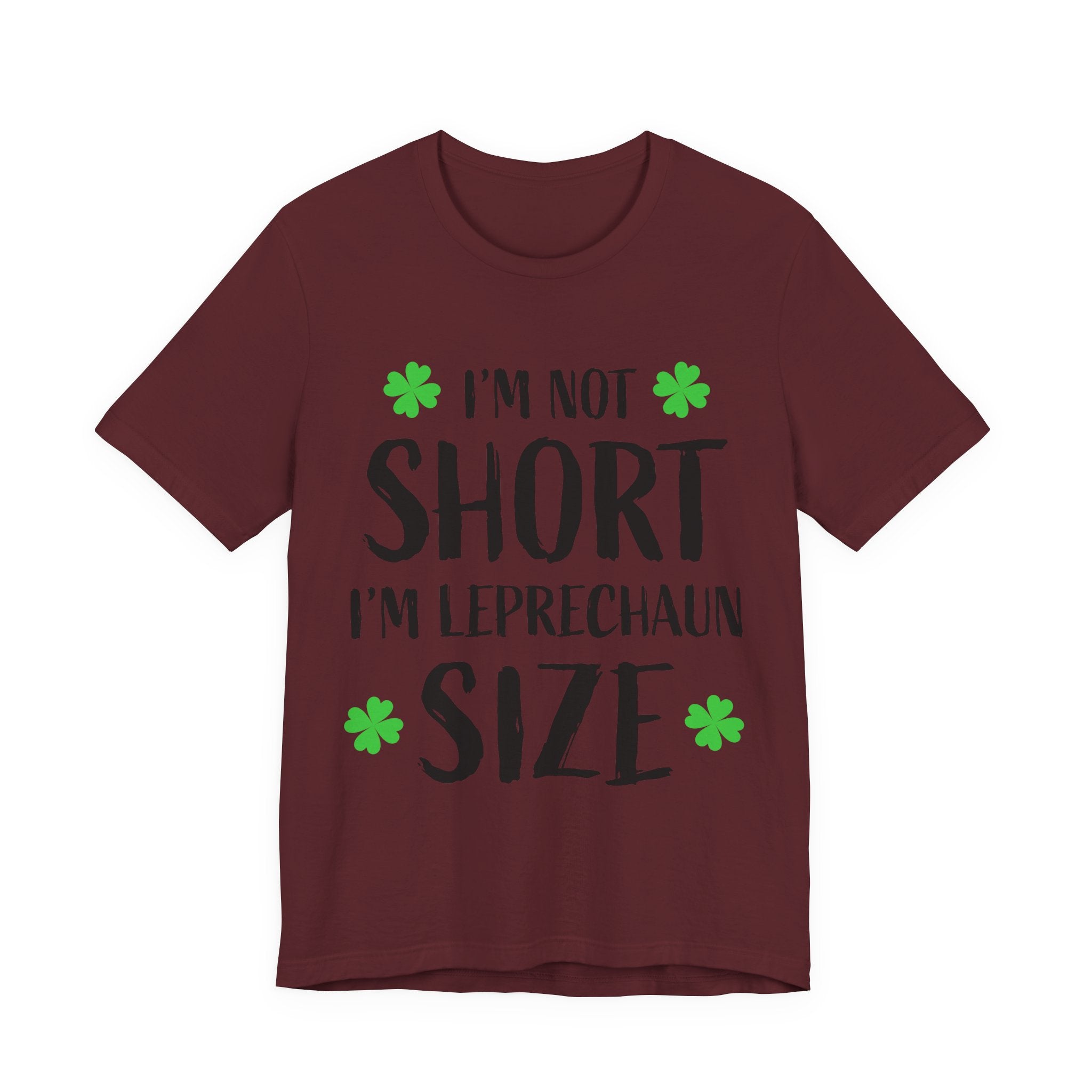 St. Patrick's Day Tee, Leprechaun Size Shirt, Unisex Graphic Tee, Funny Irish T-shirt, Short Stature Humor Apparel
