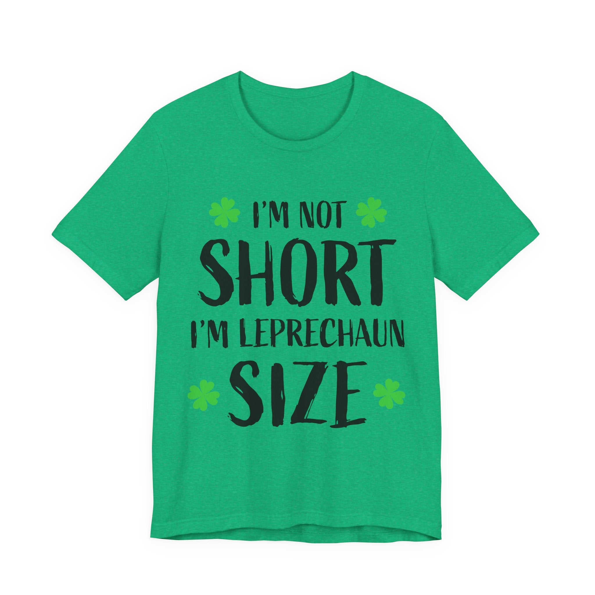 St. Patrick's Day Tee, Leprechaun Size Shirt, Unisex Graphic Tee, Funny Irish T-shirt, Short Stature Humor Apparel