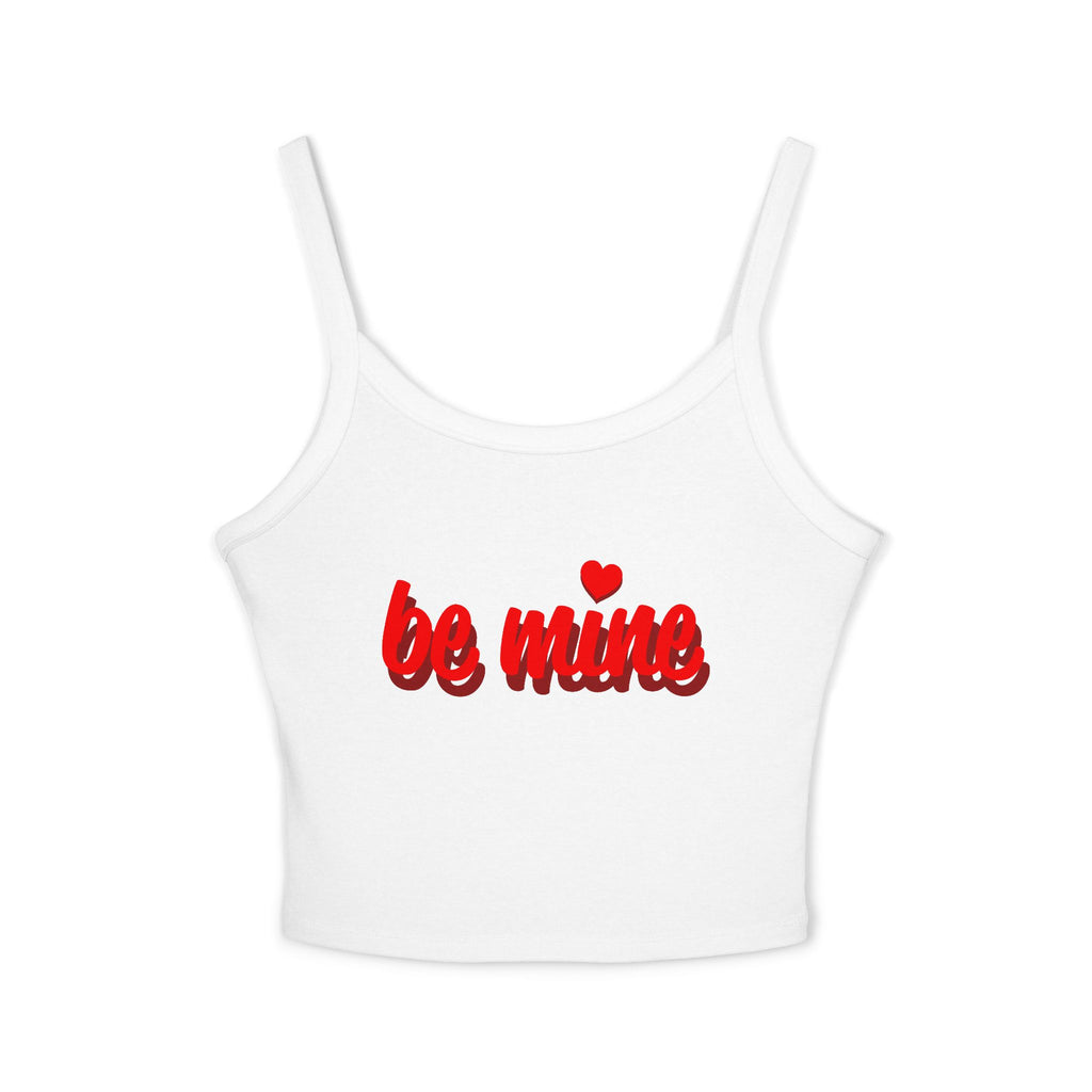 Romantic Spaghetti Strap Tank Top | 'Be Mine' Design for Valentine's Day, Cute Summer Top, Gift for Her, Casual Wear, Love Shirt