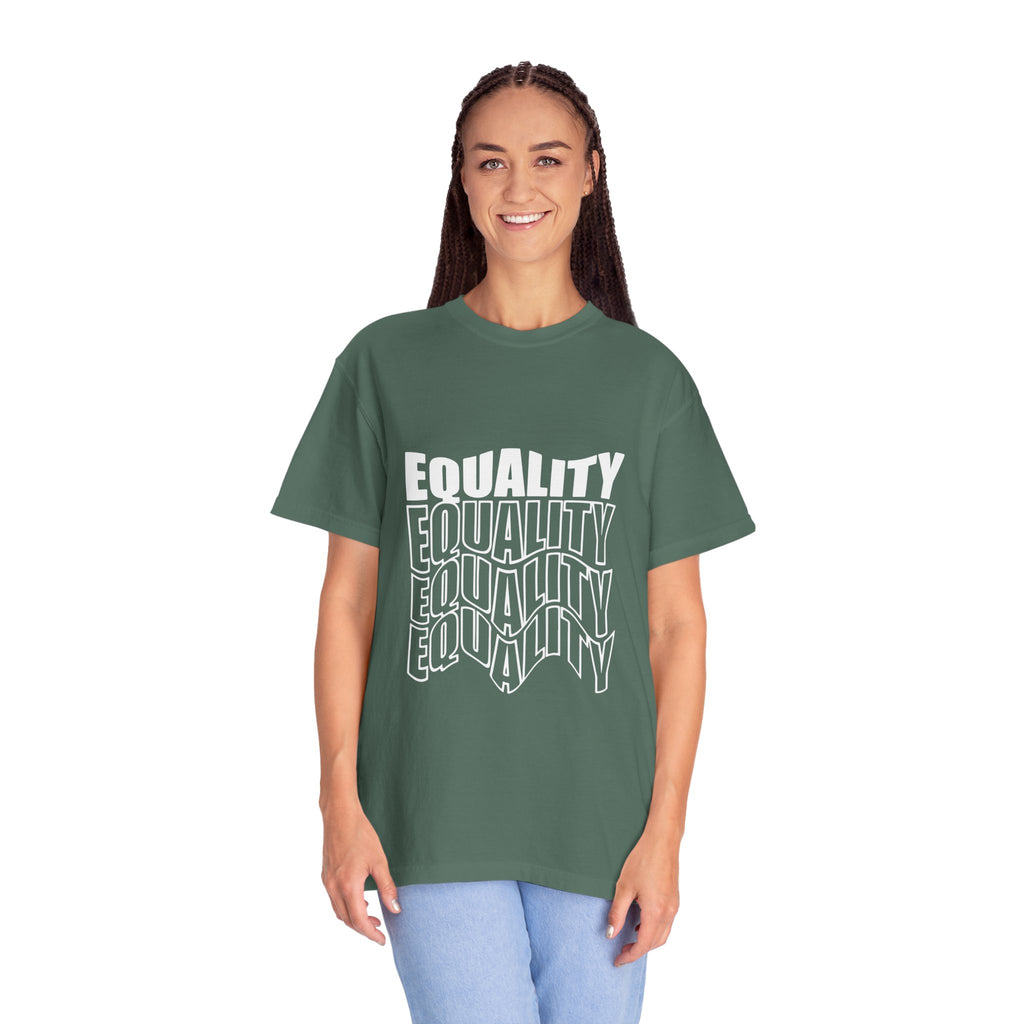 Equality Unisex Garment-Dyed T-shirt | Bold Statement Tee, LGBTQ+ Pride Apparel, Casual Wear, Gift for Activists, Equality Awareness